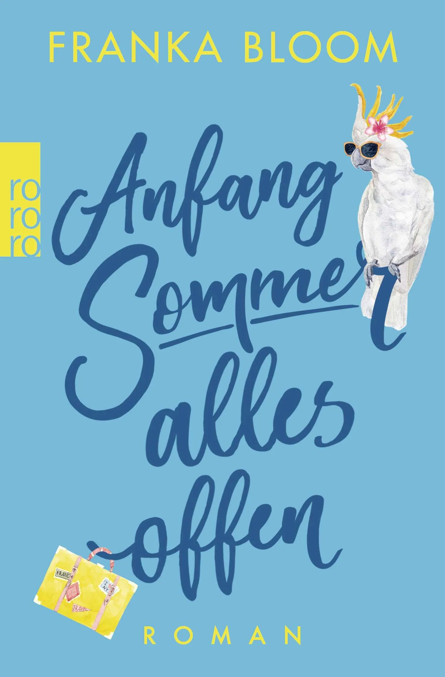 Buchcover von 'Anfang Sommer – alles offen' - Taschenbuch von Franka Bloom