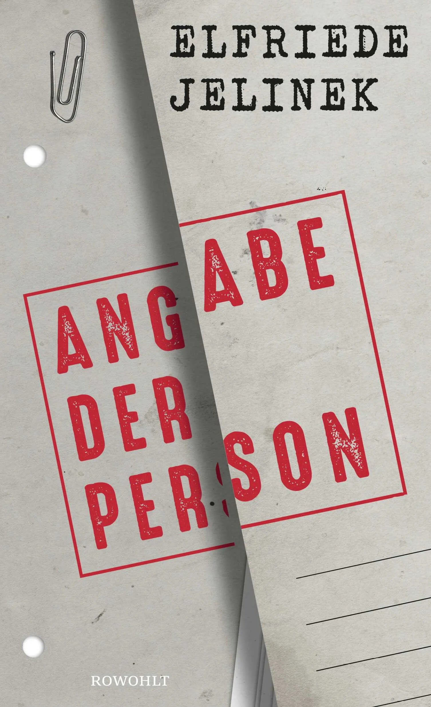 Buchcover von 'Angabe der Person' - Gebundene Ausgabe von Elfriede Jelinek