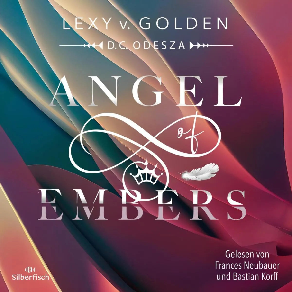 Cover: Angel of Embers (Hörbuch Download) von Lexy v. Golden