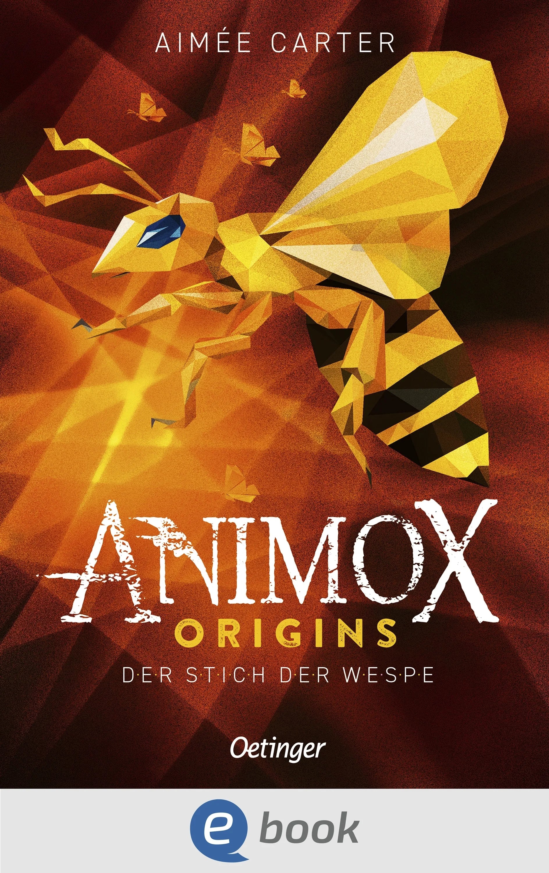 Cover: Animox Origins 2. Der Stich der Wespe (E-Book) von Aimée Carter
