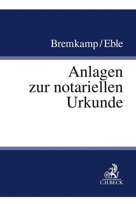 Buchcover von 'Anlagen zur notariellen Urkunde' - Taschenbuch von Till Bremkamp
