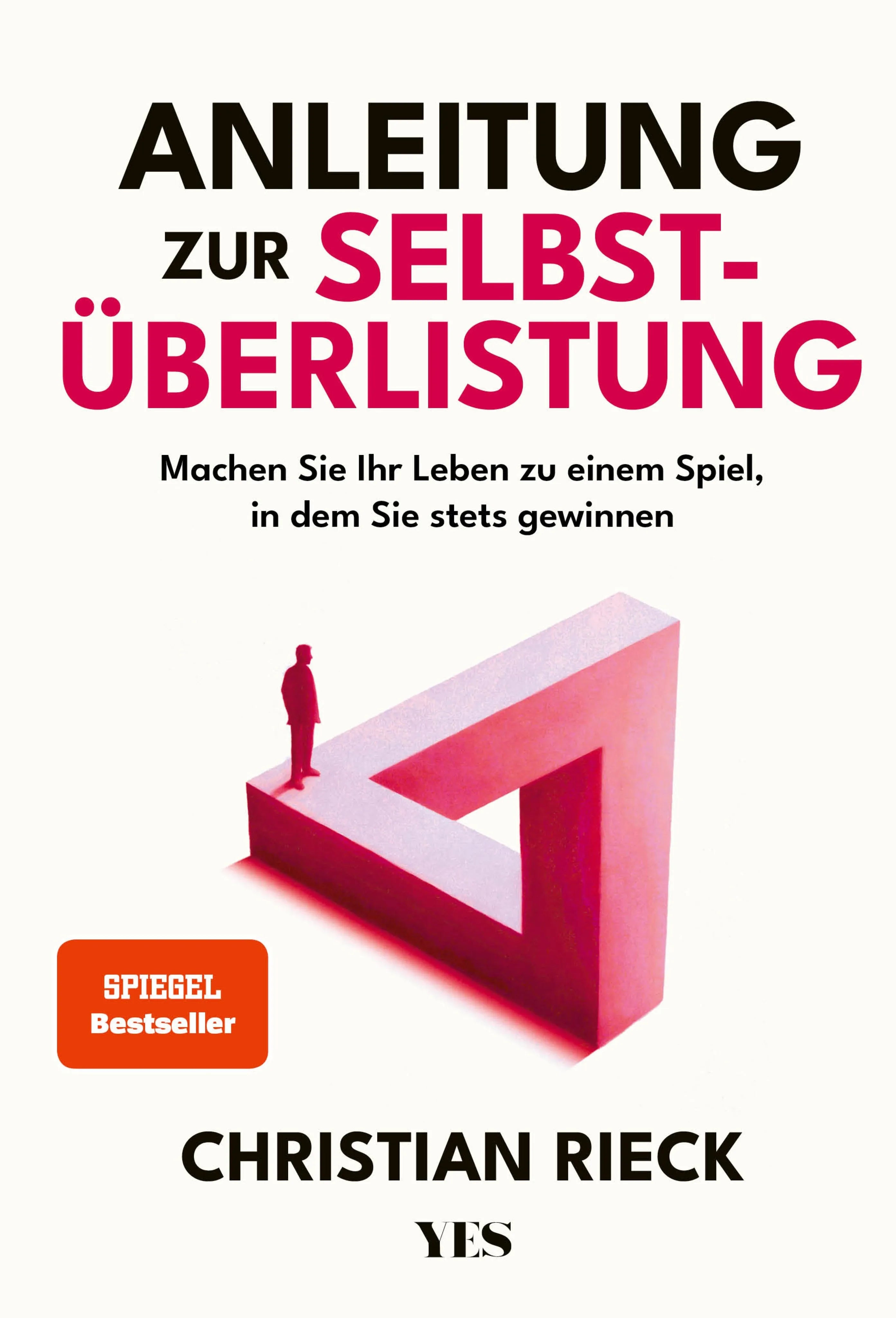 Cover: Anleitung zur Selbstüberlistung (E-Book) von Christian Rieck