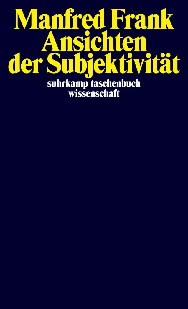 Buchcover von 'Ansichten der Subjektivität' - Taschenbuch von Manfred Frank