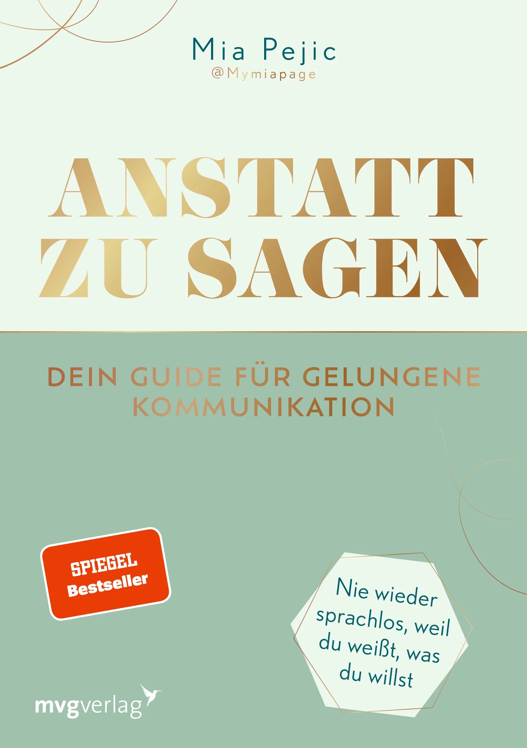 Buchcover von 'Anstatt zu sagen – Dein Guide für gelungene Kommunikation' - Taschenbuch von Mia Pejic