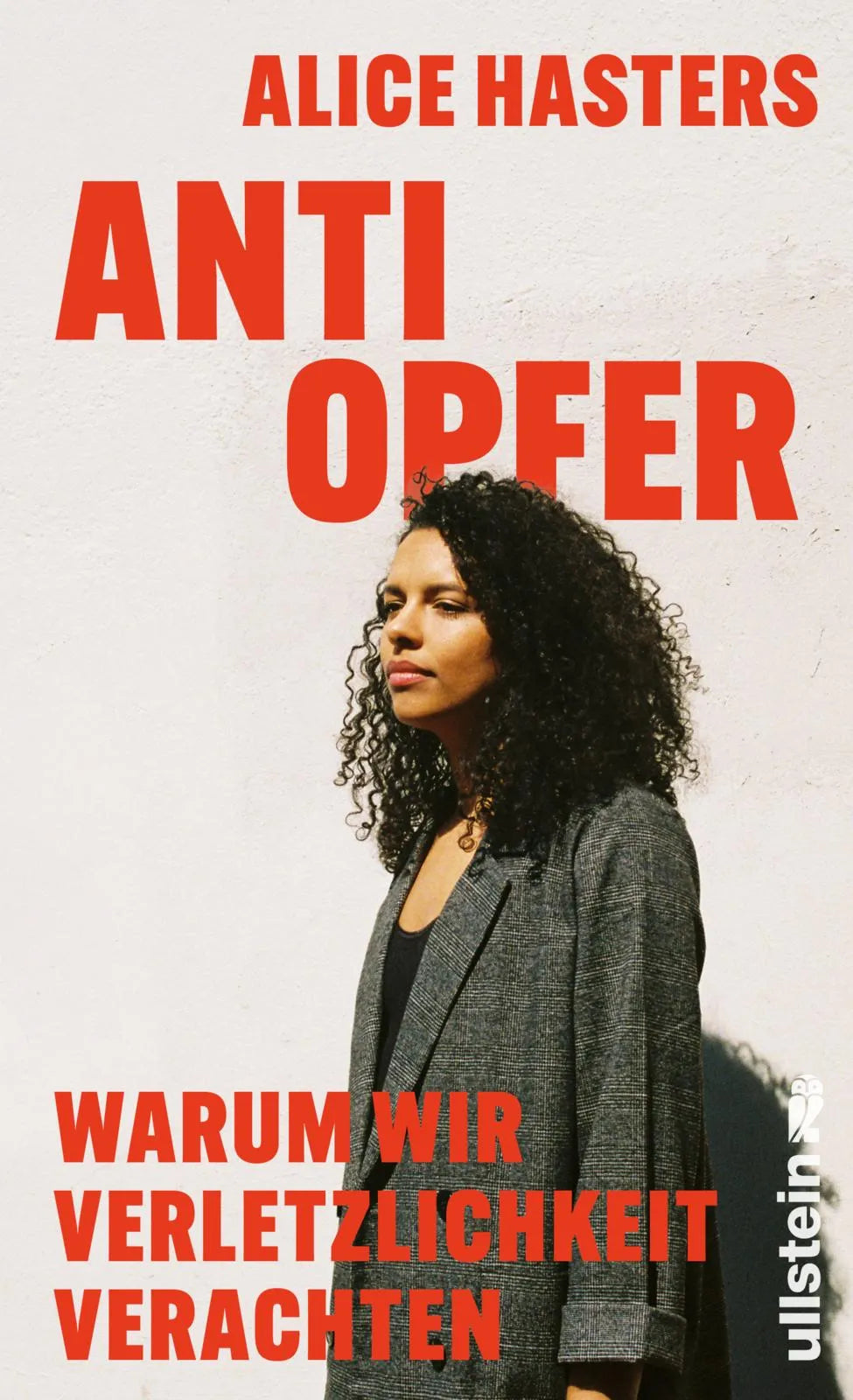 Buchcover von 'Anti Opfer' - Gebundene Ausgabe von Alice Hasters