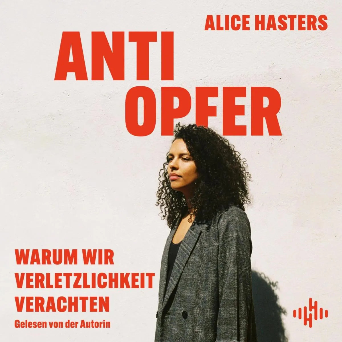 Cover: Anti Opfer (Hörbuch Download) von Alice Hasters