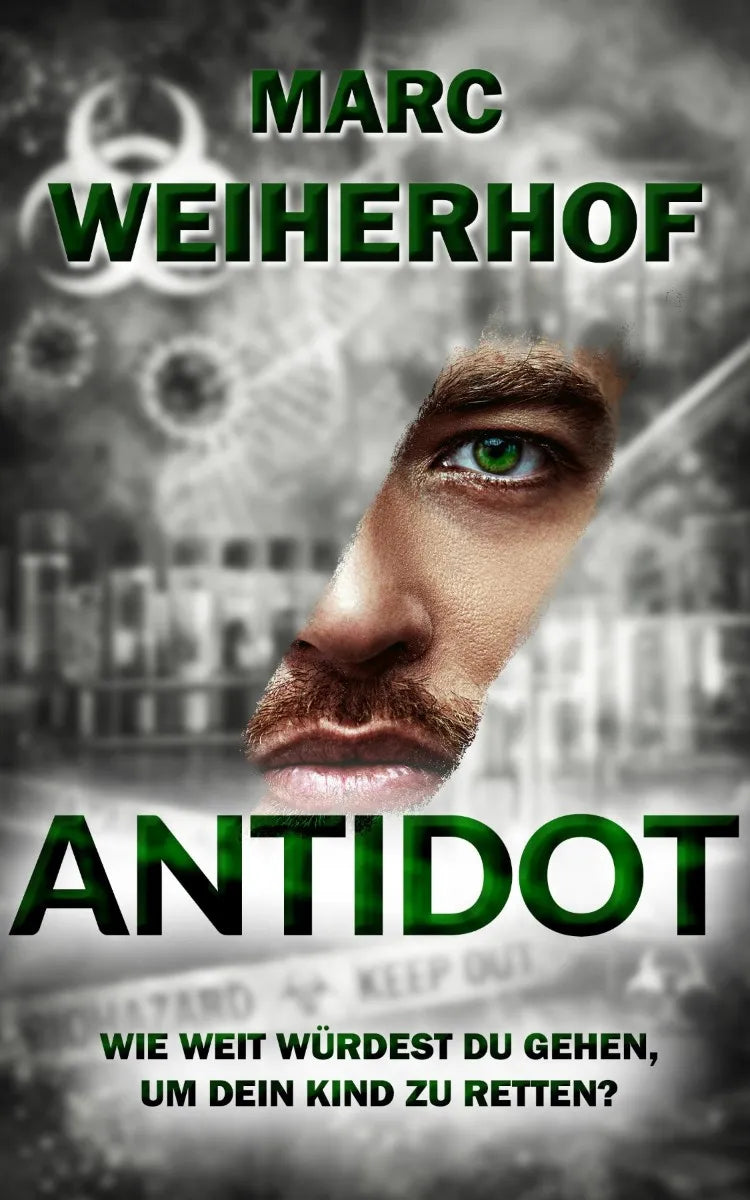 Cover: Antidot (E-Book) von Marc Weiherhof