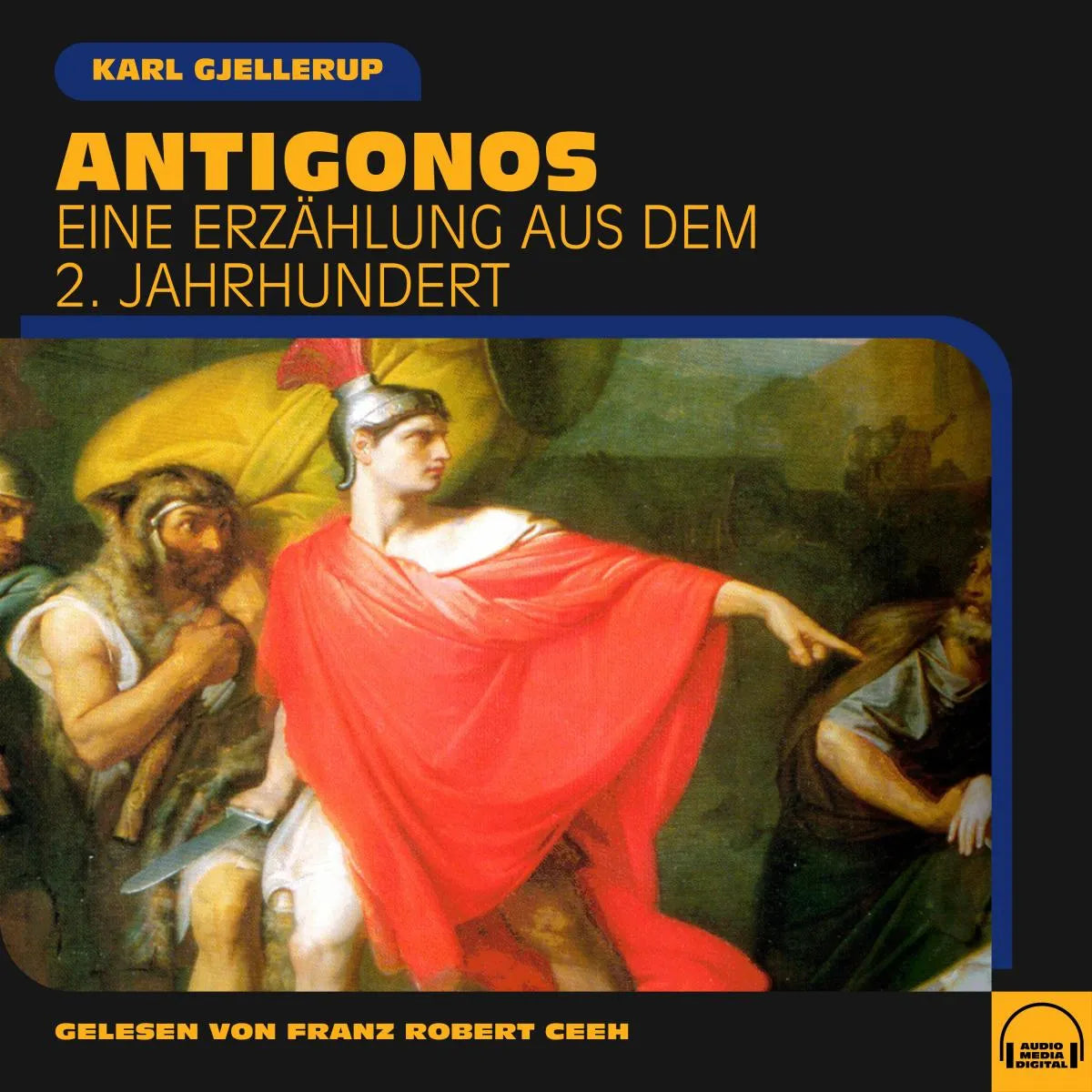 Cover: Antigonos (Hörbuch Download) von Karl Gjellerup