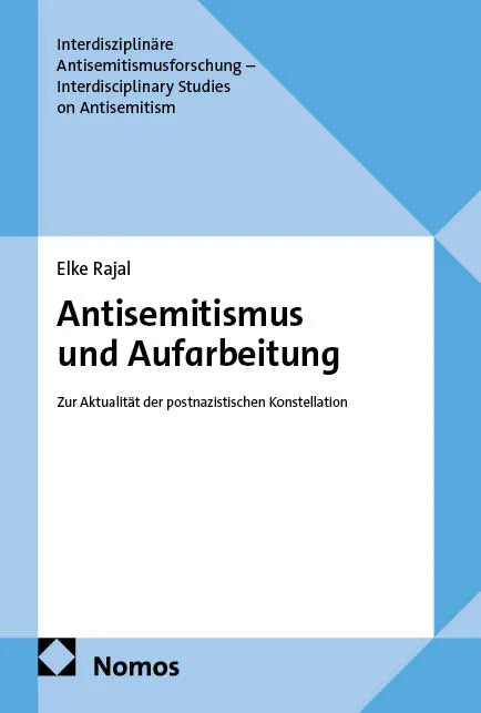 Cover: Antisemitismus und Aufarbeitung (E-Book) von Elke Rajal