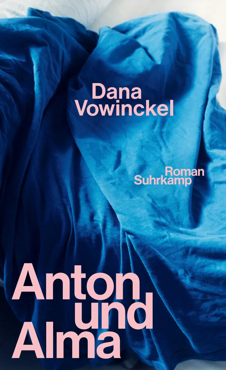 Cover: Anton und Alma (Hardcover) von Dana Vowinckel