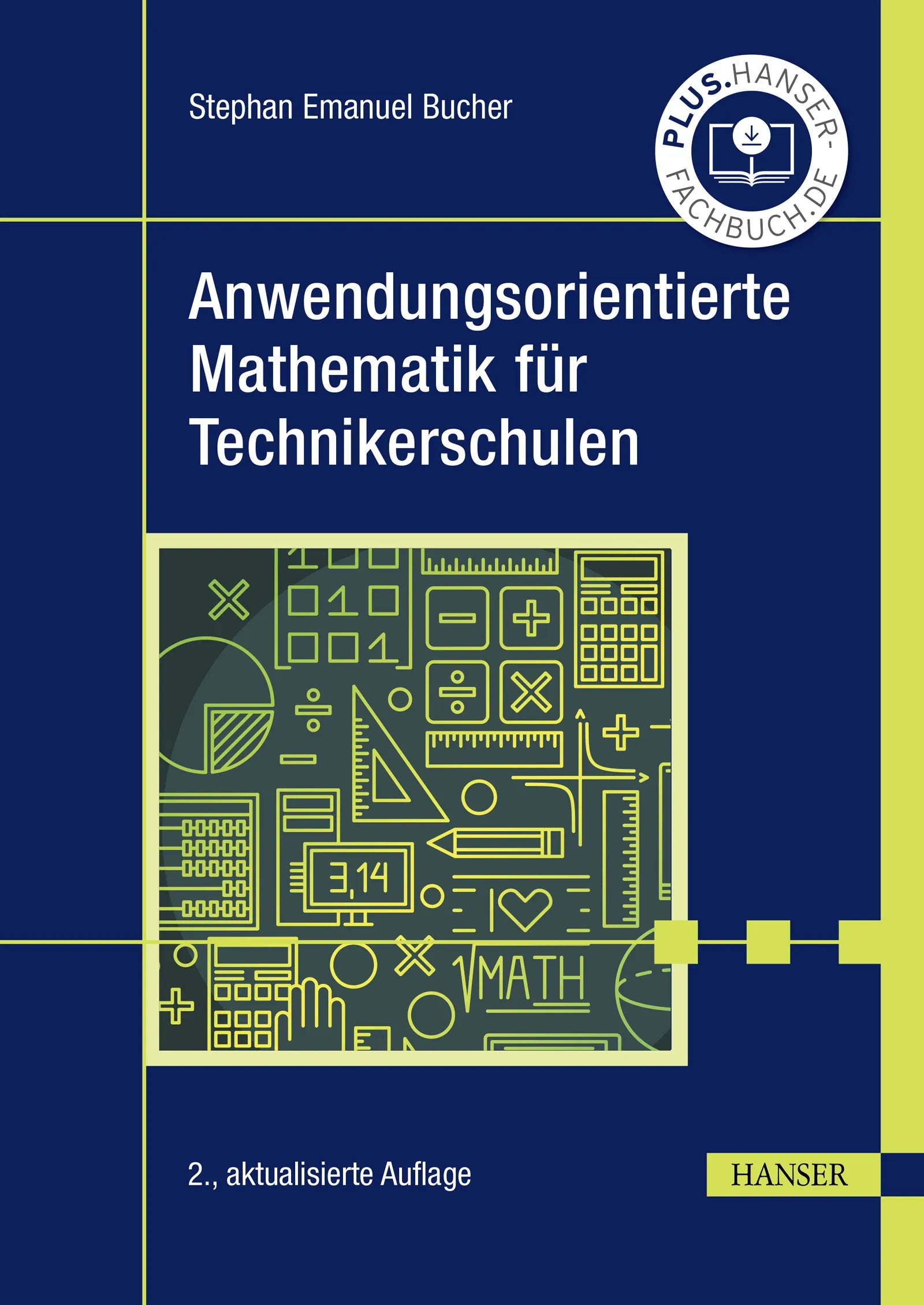 Cover: Anwendungsorientierte Mathematik für Technikerschulen (E-Book) von Stephan Emanuel Bucher