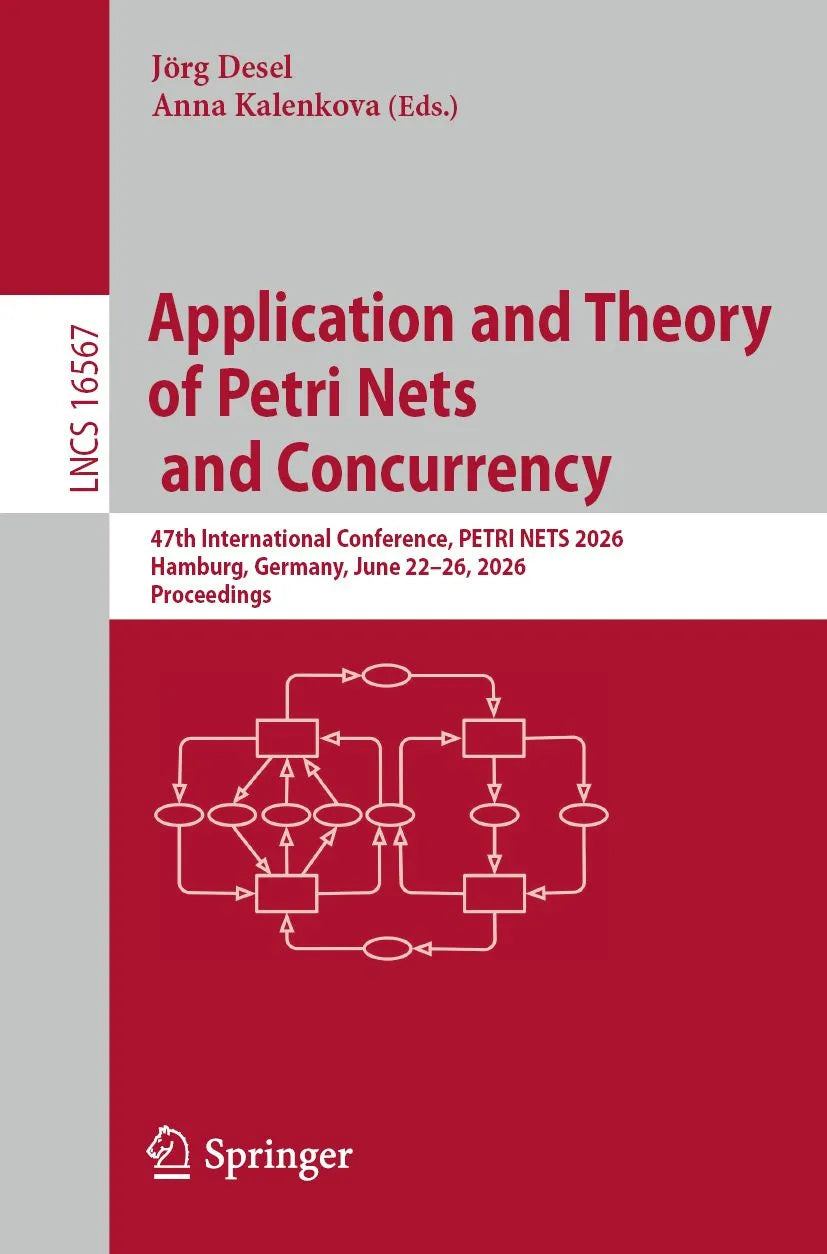Cover: Application and Theory of Petri Nets and Concurrency (E-Book) von Jörg Desel