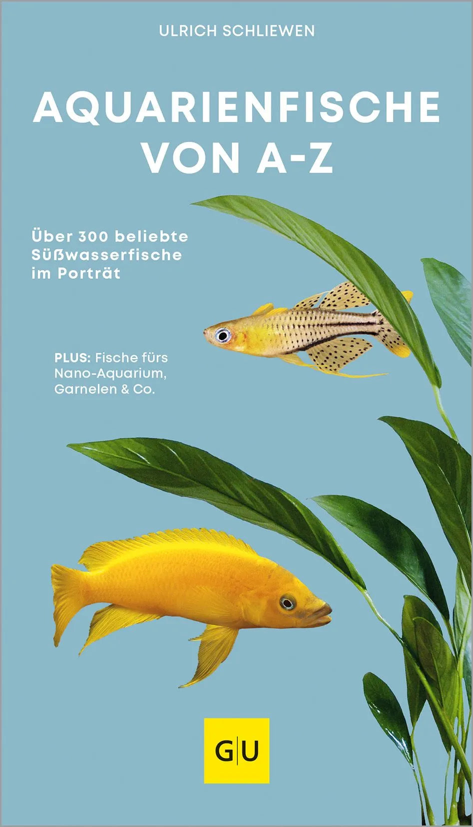 Cover: Aquarienfische von A bis Z (Paperback) von Ulrich Schliewen