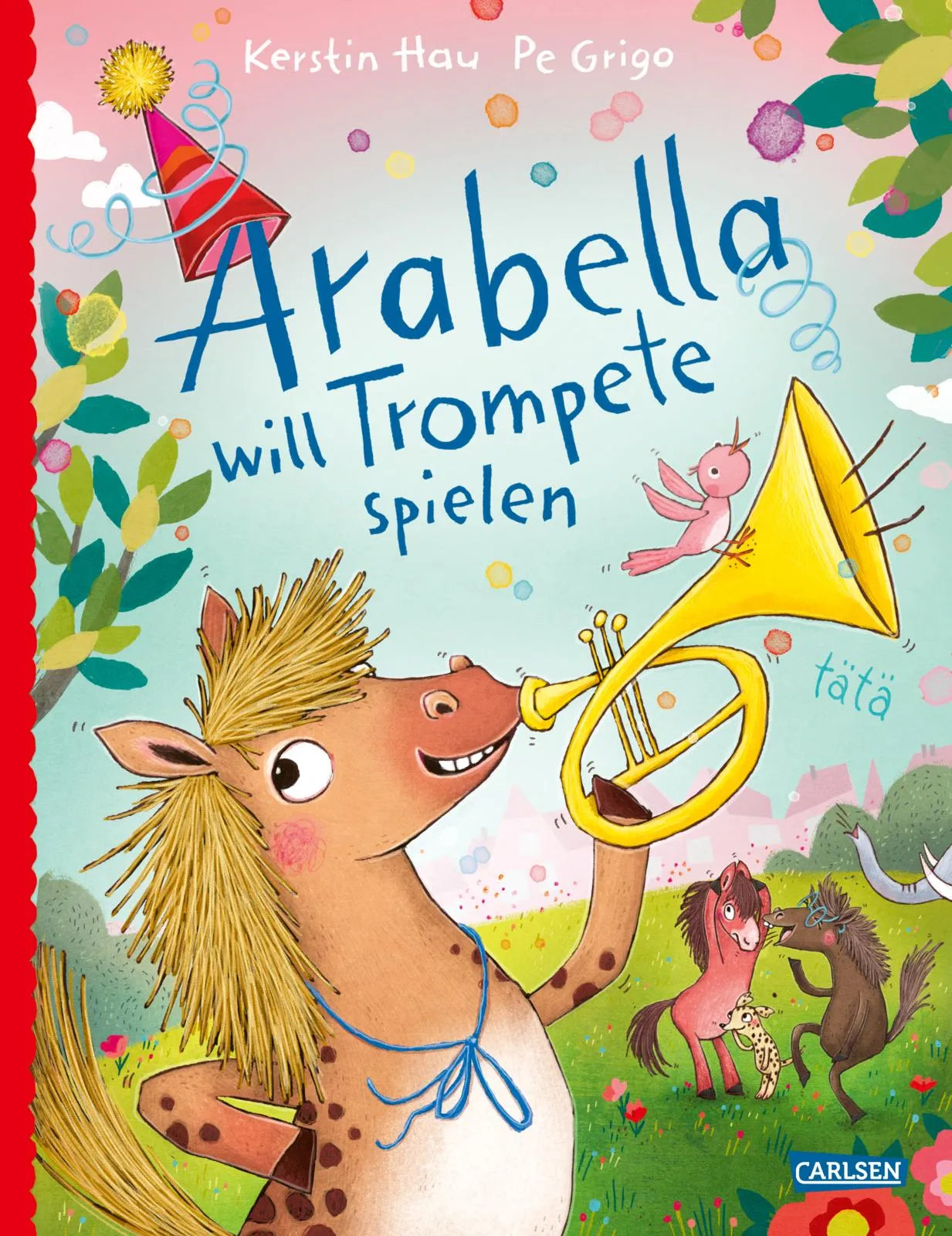 Buchcover von 'Arabella will Trompete spielen' - Gebundene Ausgabe von Kerstin Hau