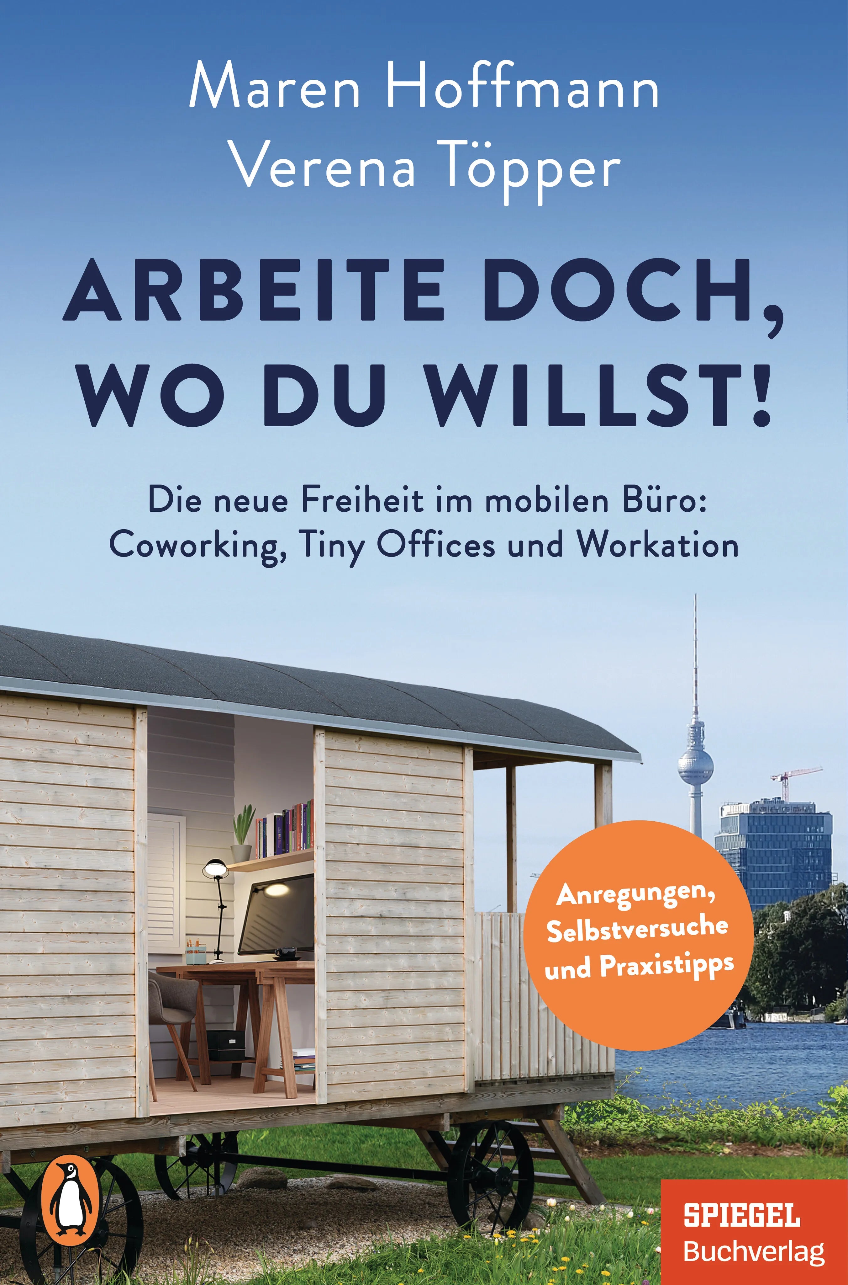 Cover: Arbeite doch, wo du willst! (E-Book) von Verena Töpper