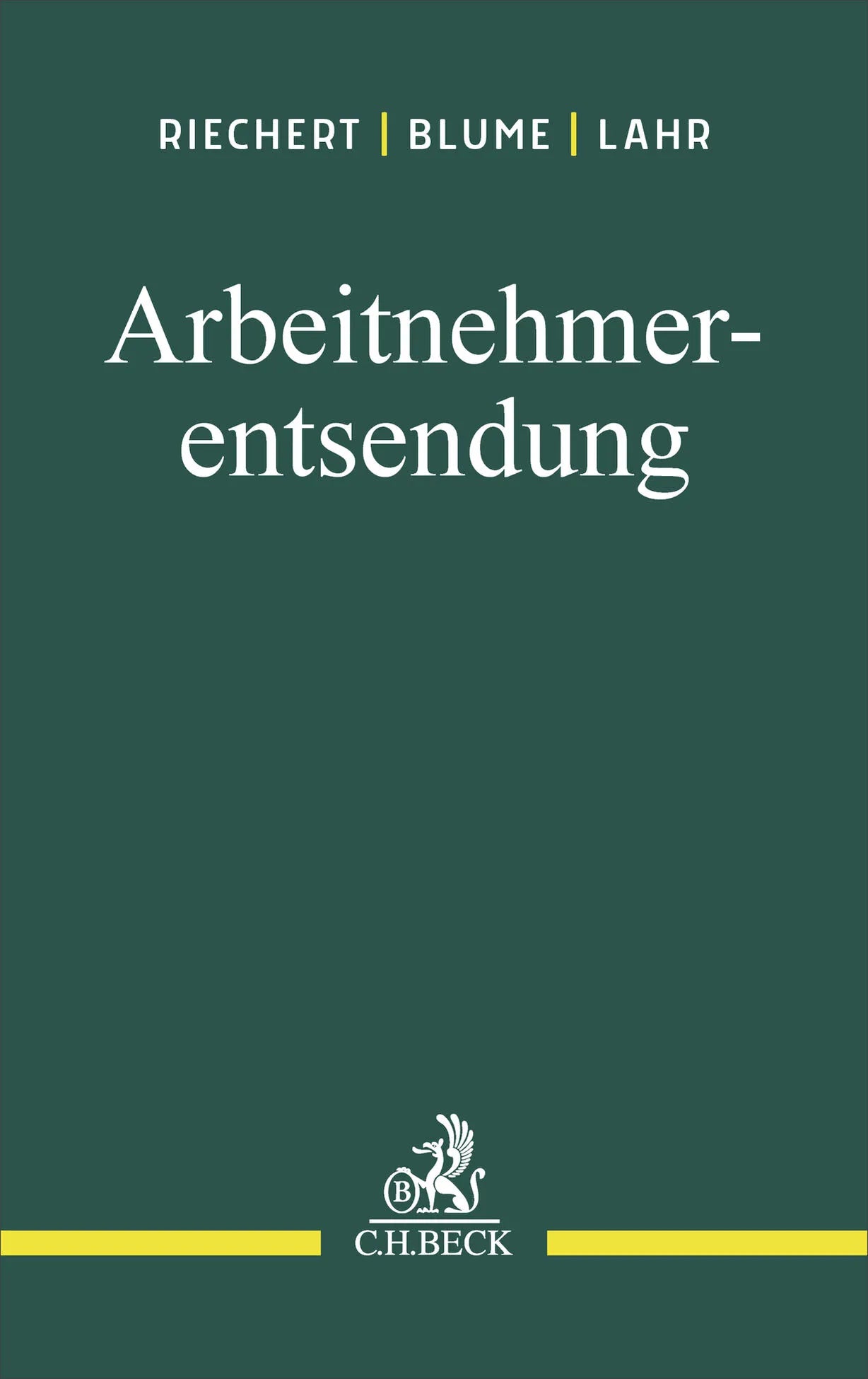 Buchcover von 'Arbeitnehmerentsendung' - Gebundene Ausgabe von Christian Riechert