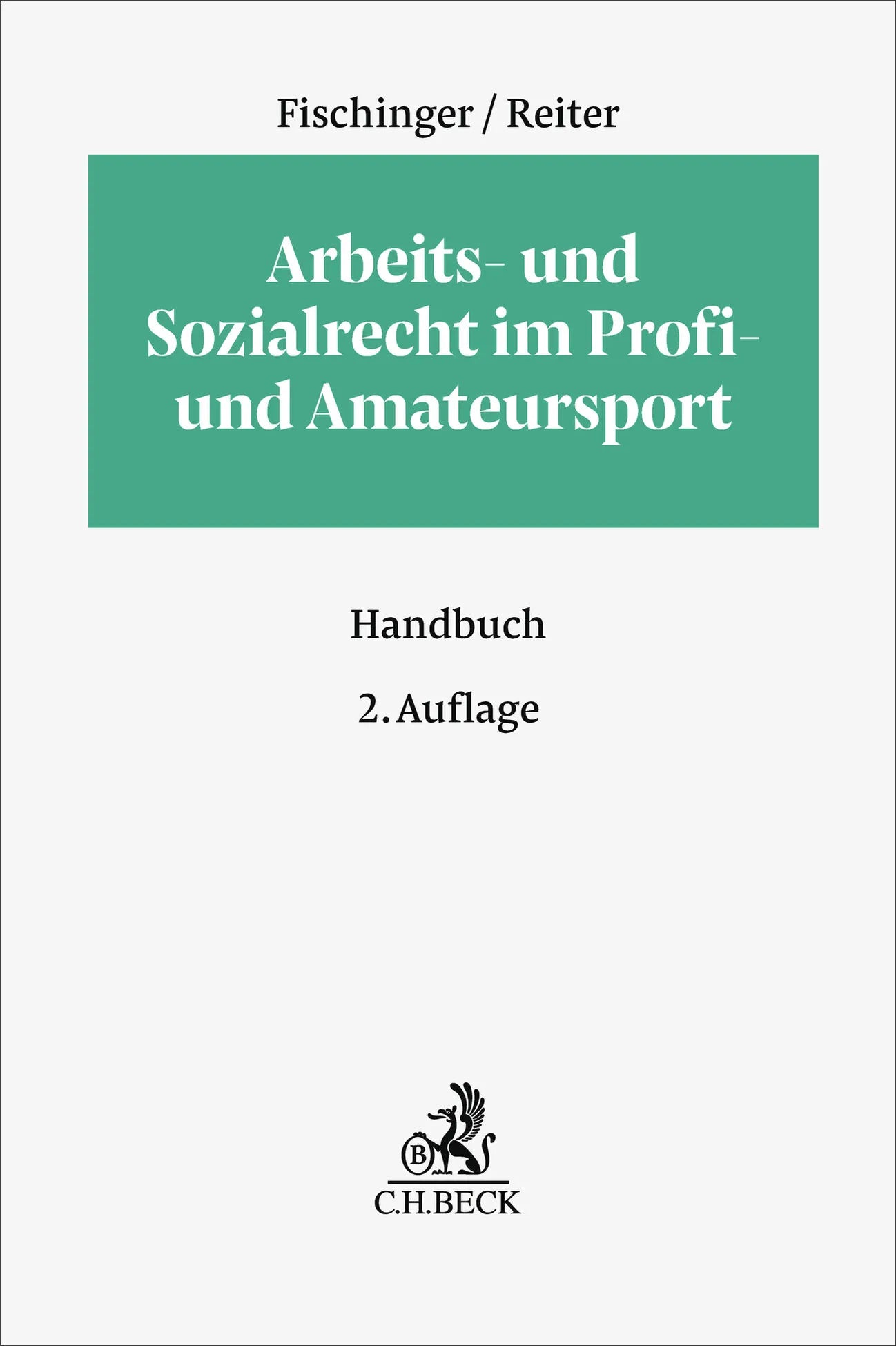 Buchcover von 'Arbeits- und Sozialrecht im Profi- und Amateursport' - Gebundene Ausgabe von Philipp S. Fischinger
