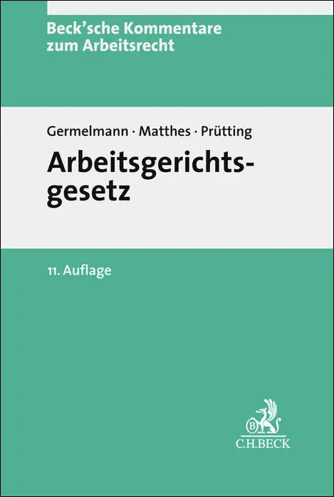Buchcover von 'Arbeitsgerichtsgesetz. ArbGG' - Gebundene Ausgabe von Claas-Hinrich Germelmann