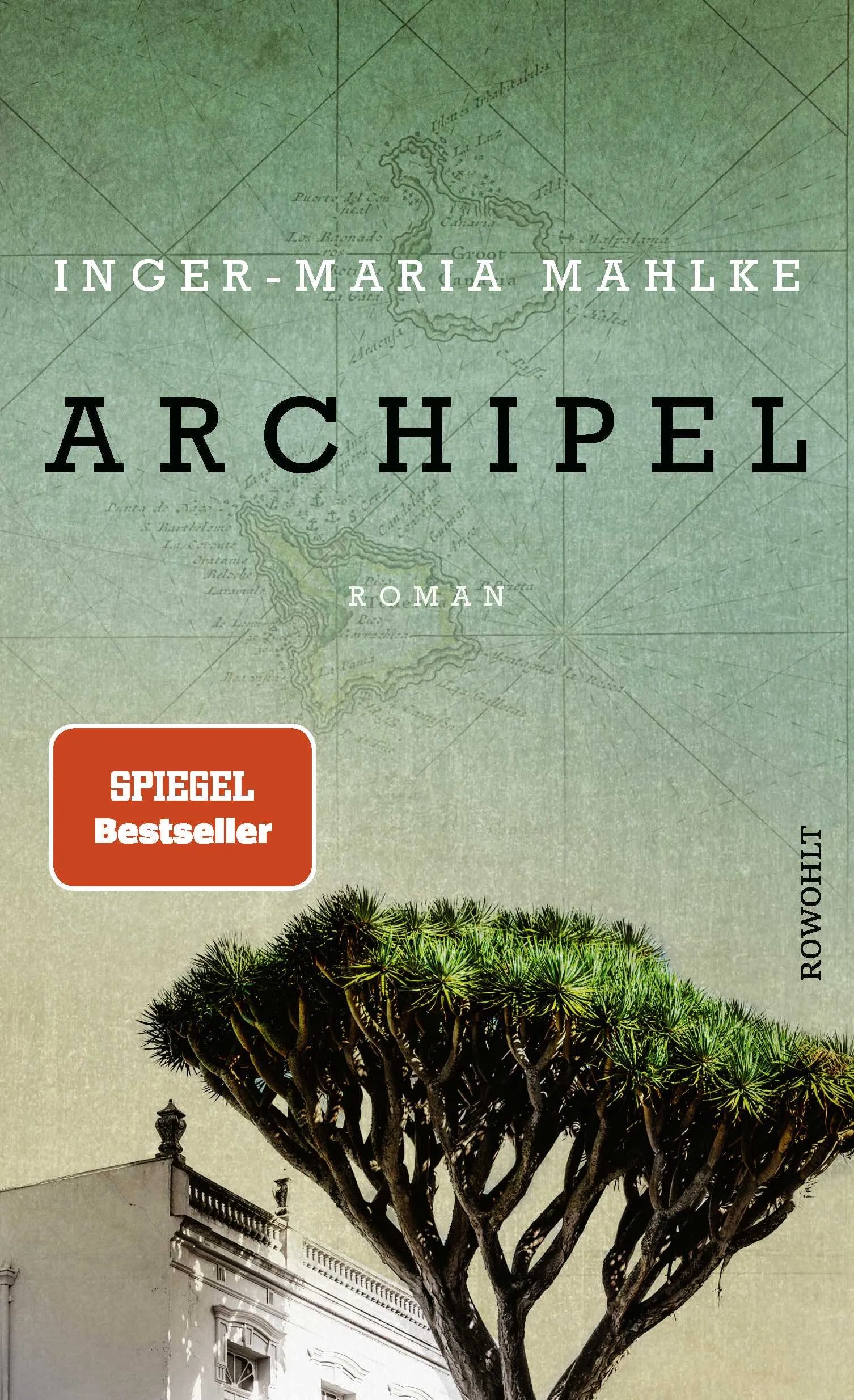 Buchcover von 'Archipel' - Gebundene Ausgabe von Inger-Maria Mahlke