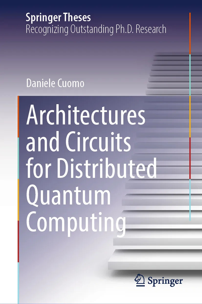 Cover: Architectures and Circuits for Distributed Quantum Computing (E-Book) von Daniele Cuomo
