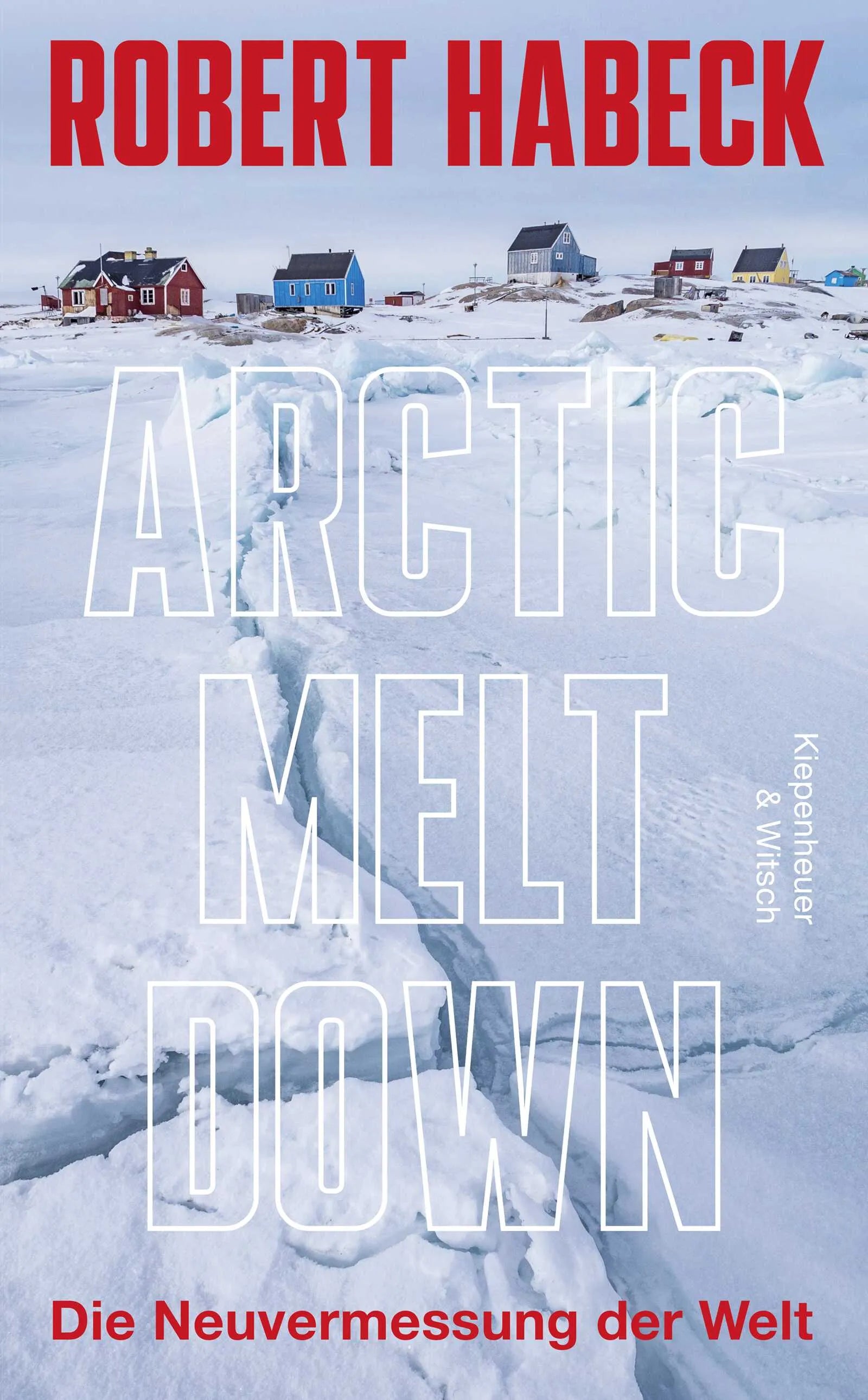 Cover: Arctic Meltdown (Hardcover) von Robert Habeck