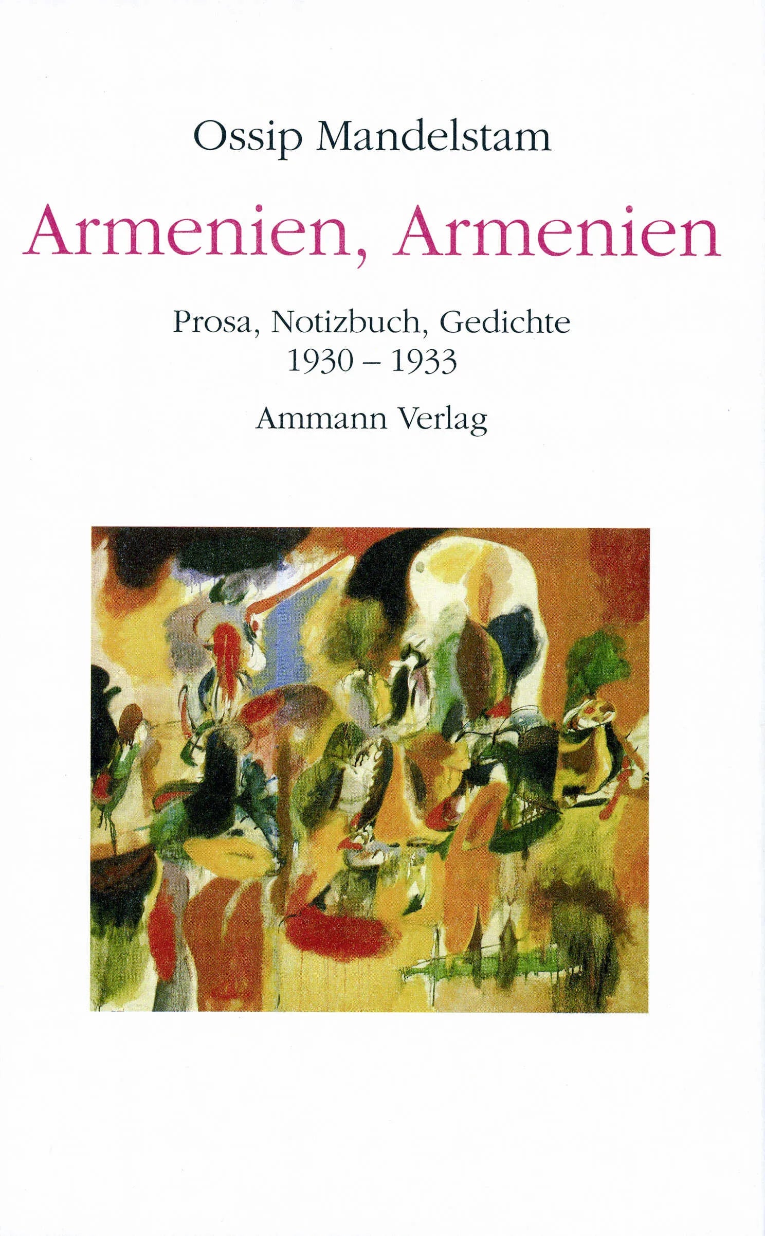 Buchcover von 'Armenien, Armenien!' - Gebundene Ausgabe von Ossip Mandelstam