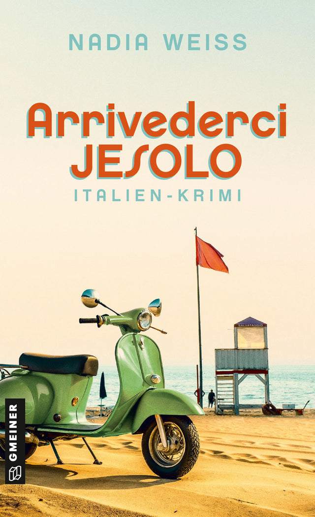 Cover: Arrivederci Jesolo (E-Book) von Nadia Weiss