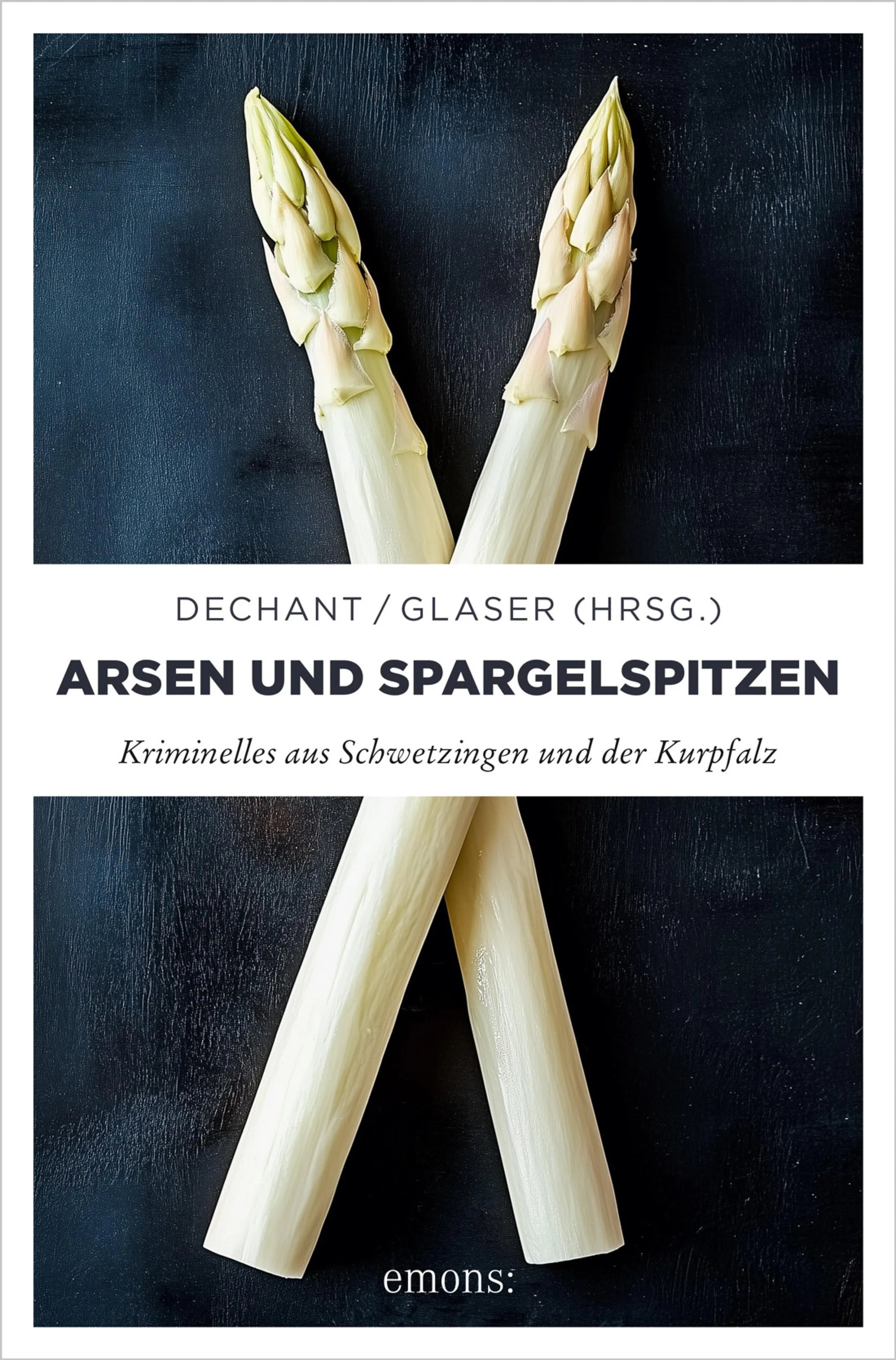 Cover: Arsen und Spargelspitzen (E-Book) von Mathias Aicher