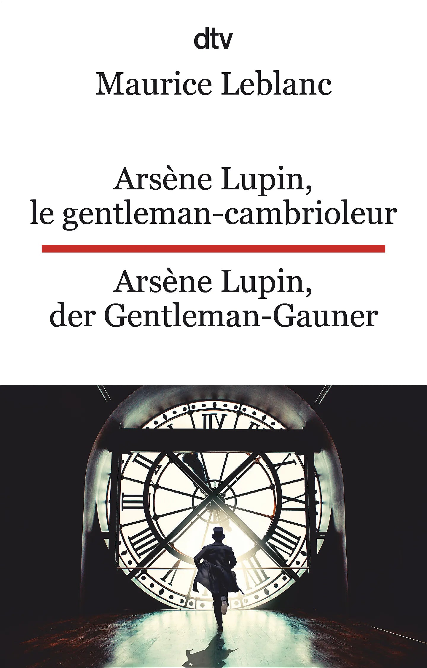 Buchcover von 'Arsène Lupin, le gentleman-cambrioleur. Arsène Lupin, der Gentleman-Gauner' - Taschenbuch von Maurice Leblanc