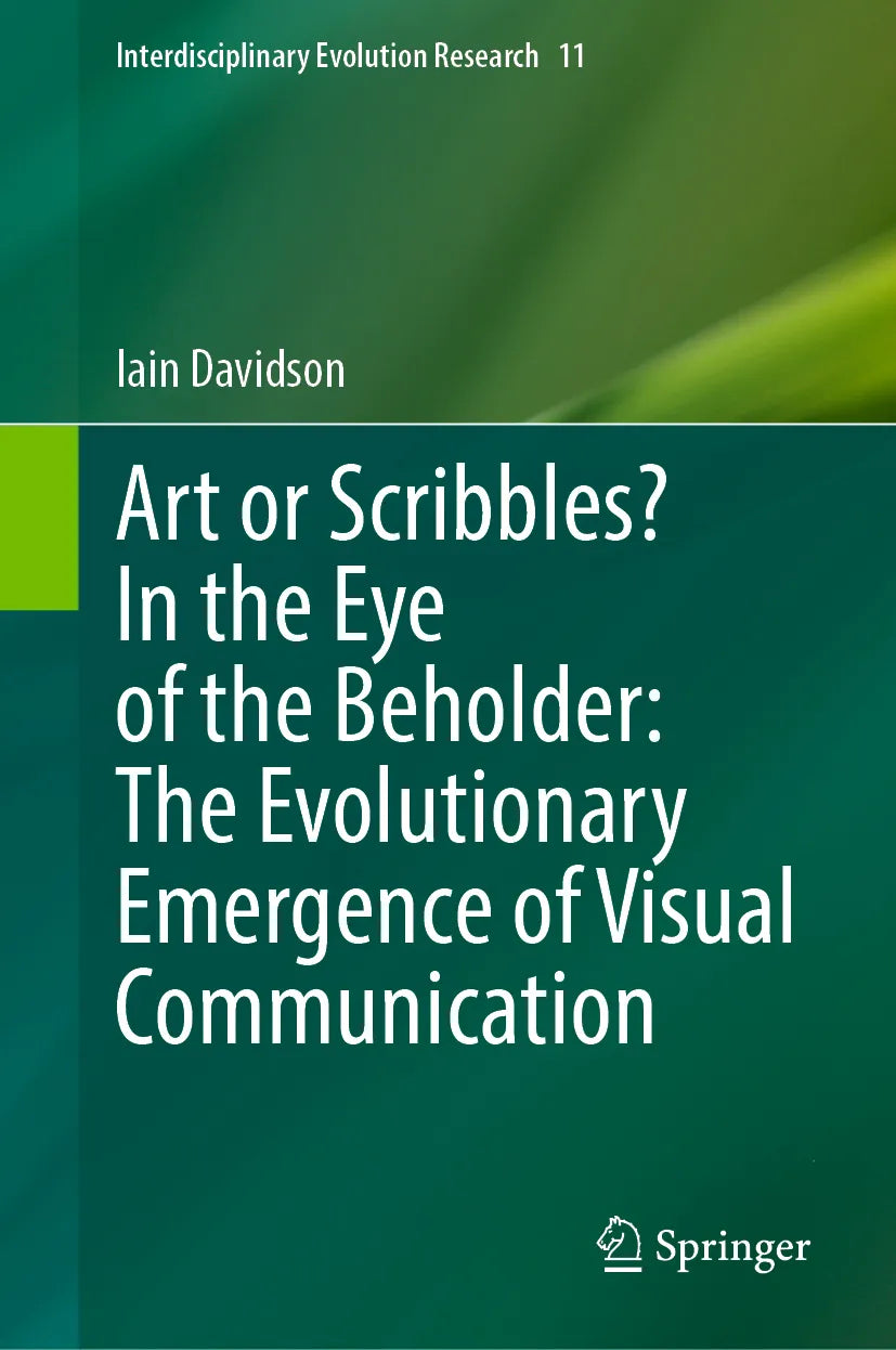 Cover: Art or Scribbles? In the Eye of the Beholder: The Evolutionary Emergence of Visual Communication (E-Book) von Iain Davidson