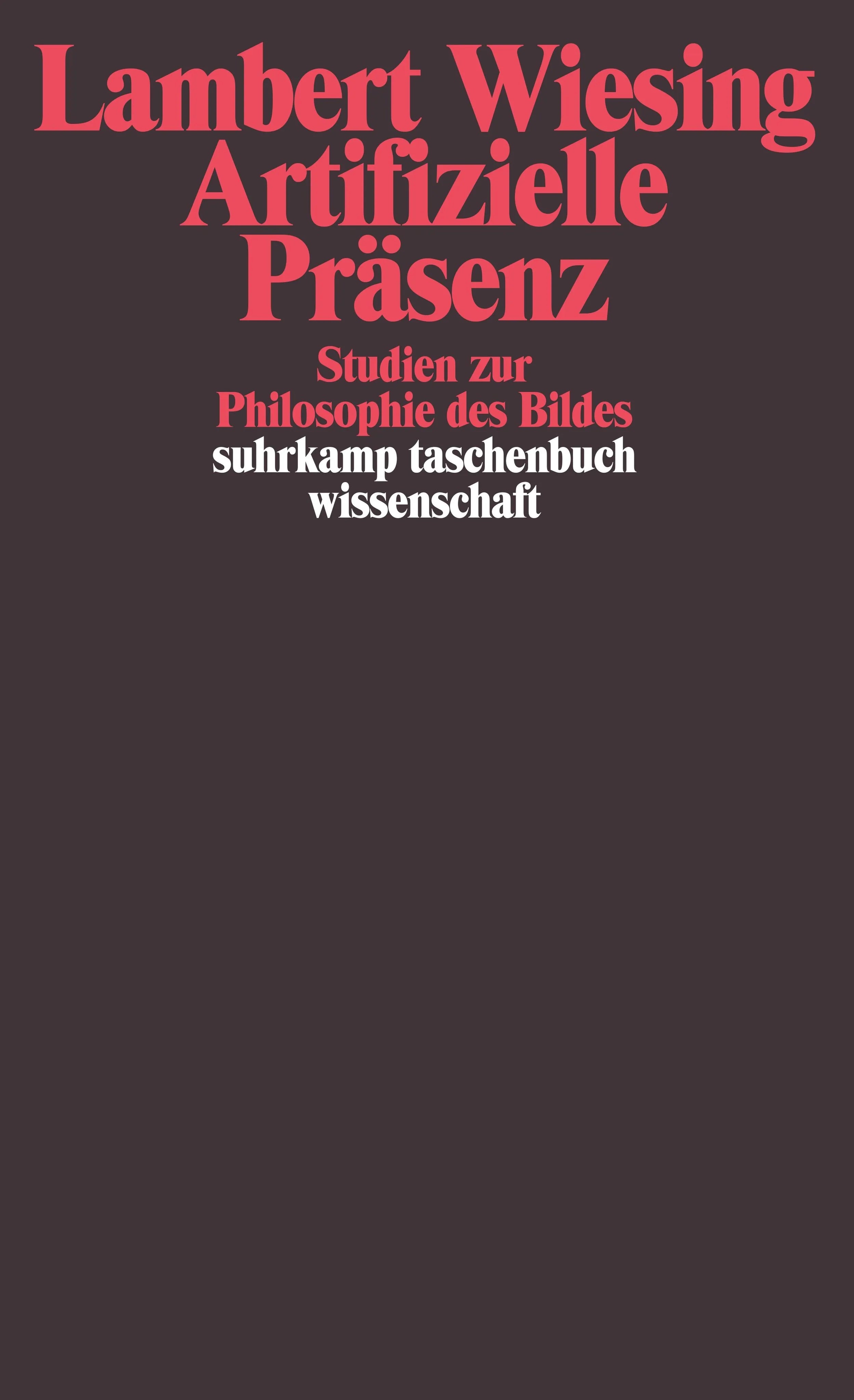 Buchcover von 'Artifizielle Präsenz' - Taschenbuch von Lambert Wiesing