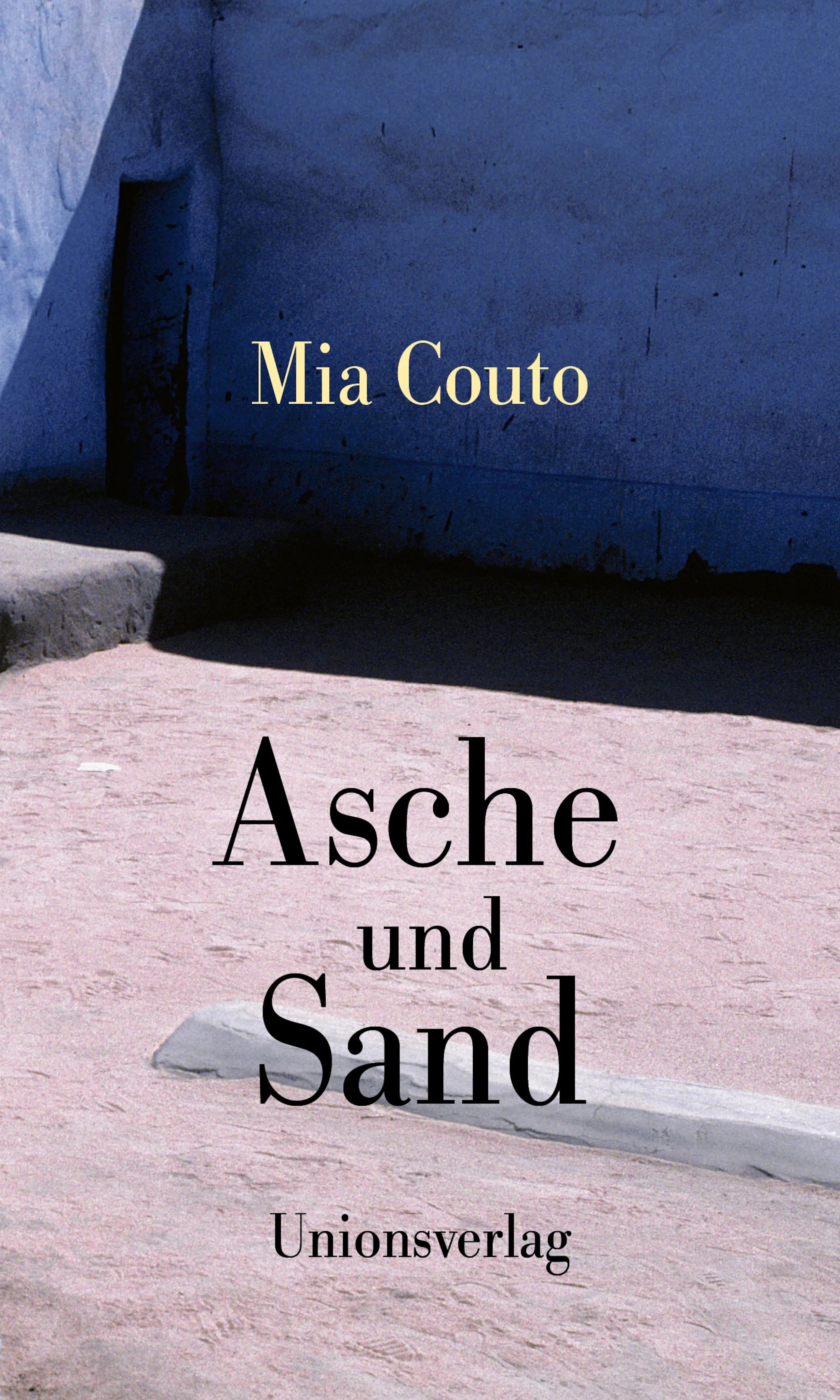 Buchcover von 'Asche und Sand' - Gebundene Ausgabe von Mia Couto