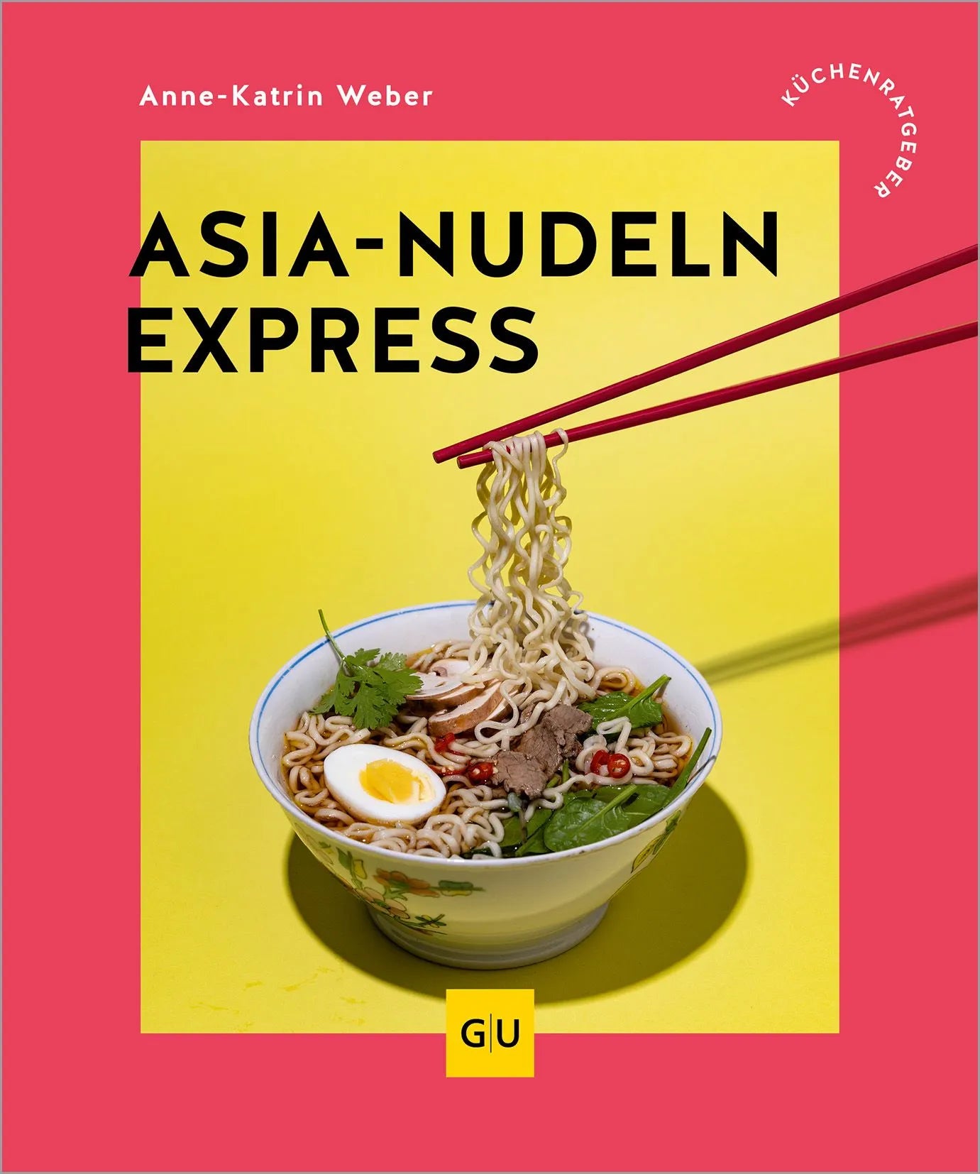 Cover: Asia-Nudeln Express (Paperback) von Anne-Katrin Weber