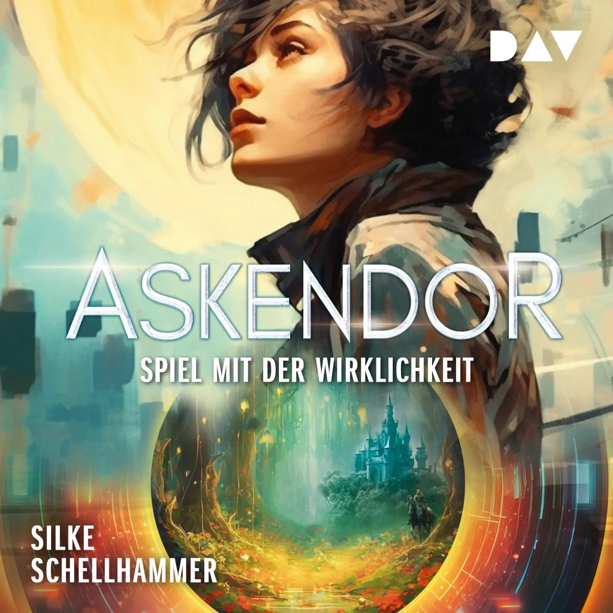 Cover: Askendor - Spiel mit der Wirklichkeit (Hörbuch Download) von Silke Schellhammer