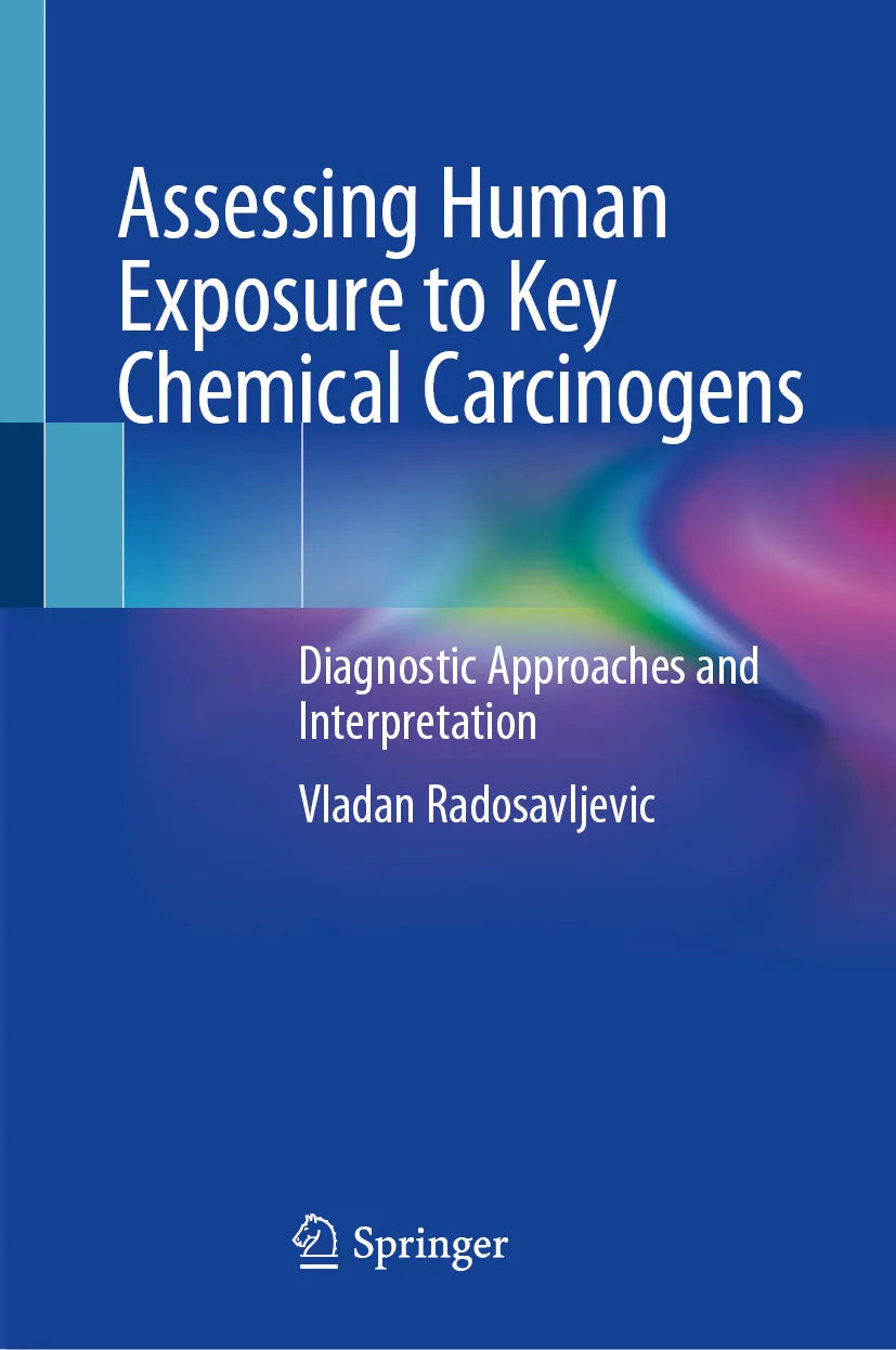 Cover: Assessing Human Exposure to Key Chemical Carcinogens (E-Book) von Vladan Radosavljevic