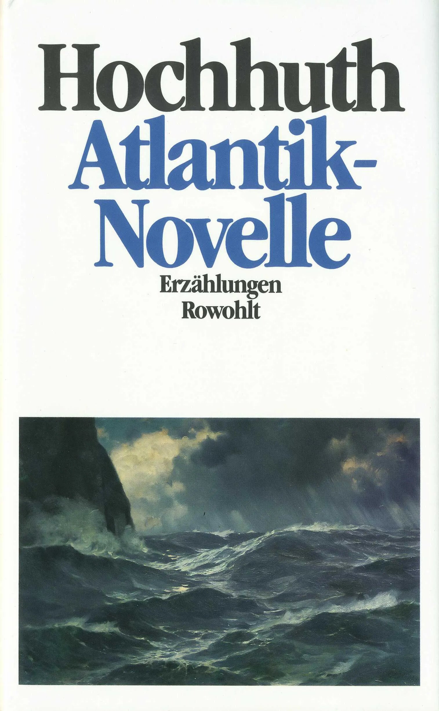 Buchcover von 'Atlantik-Novelle' - Gebundene Ausgabe von Rolf Hochhuth