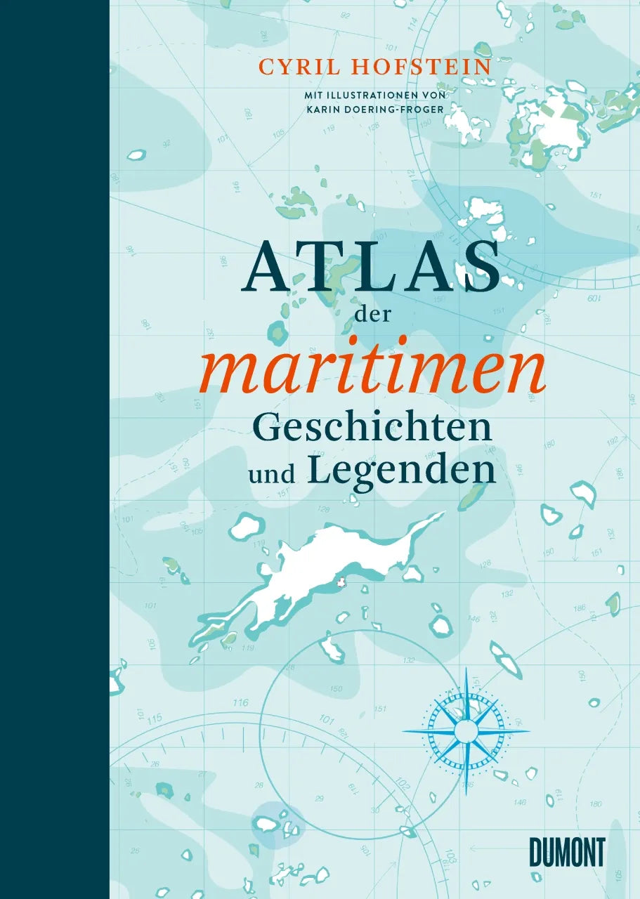 Buchcover von 'Atlas der maritimen Geschichten und Legenden' - Gebundene Ausgabe von Cyril Hofstein