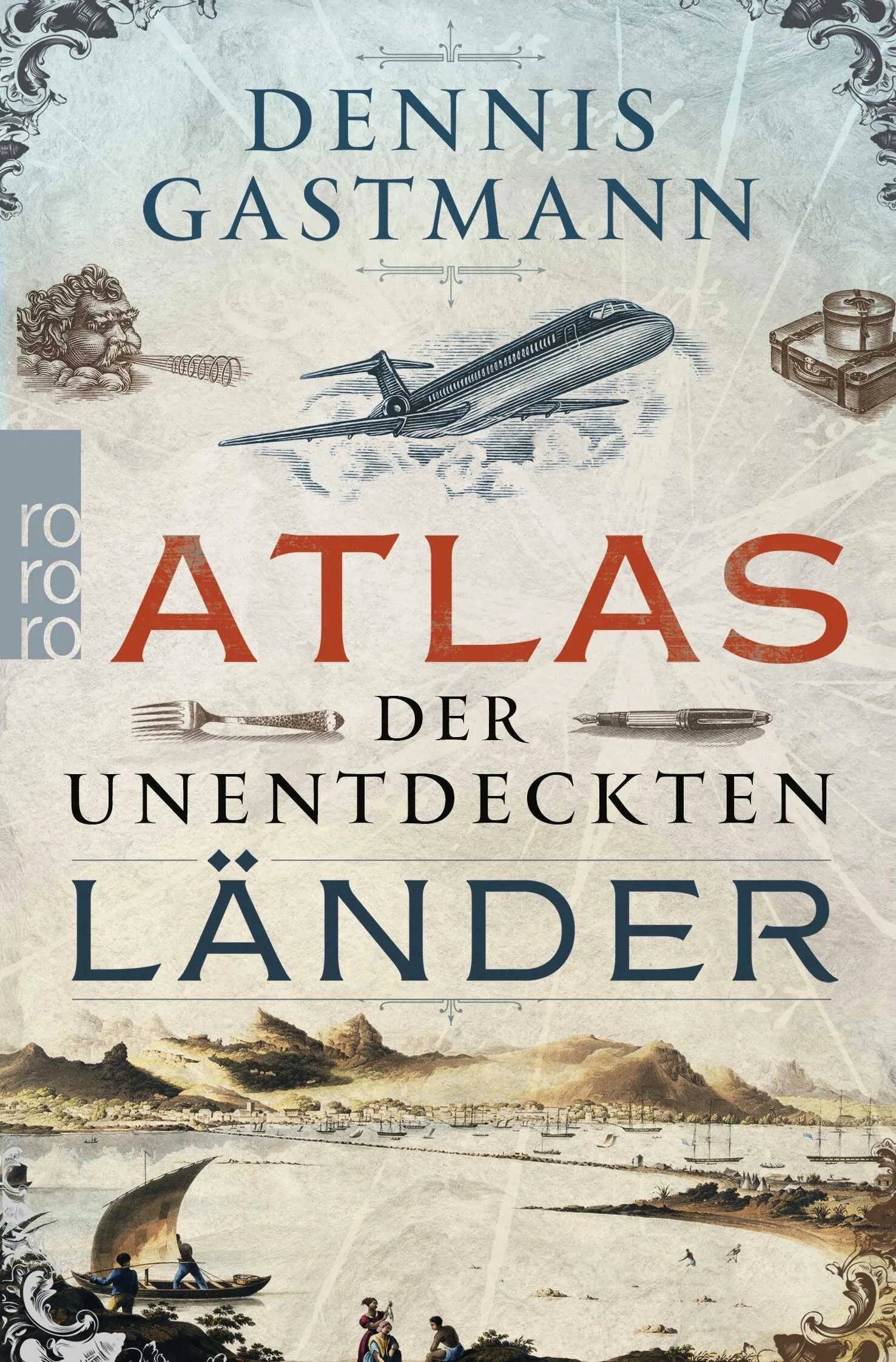 Buchcover von 'Atlas der unentdeckten Länder' - Taschenbuch von Dennis Gastmann