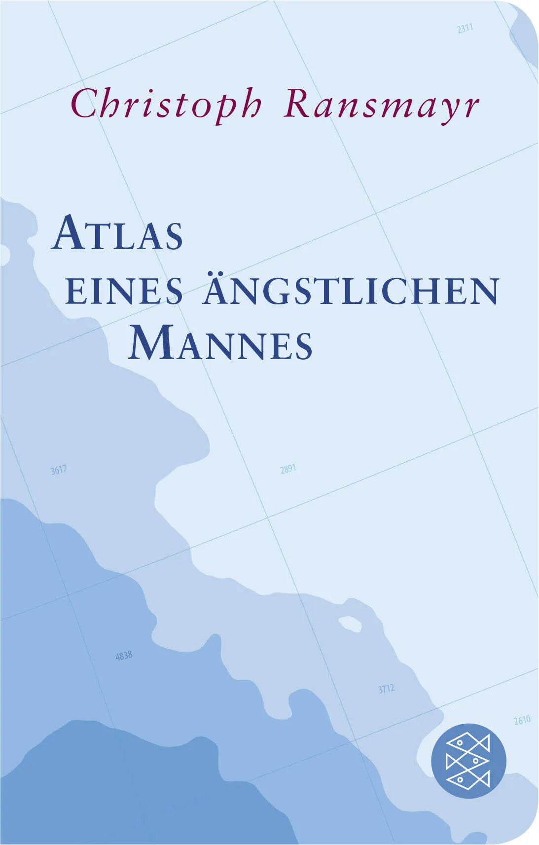 Buchcover von 'Atlas eines ängstlichen Mannes' - Gebundene Ausgabe von Christoph Ransmayr