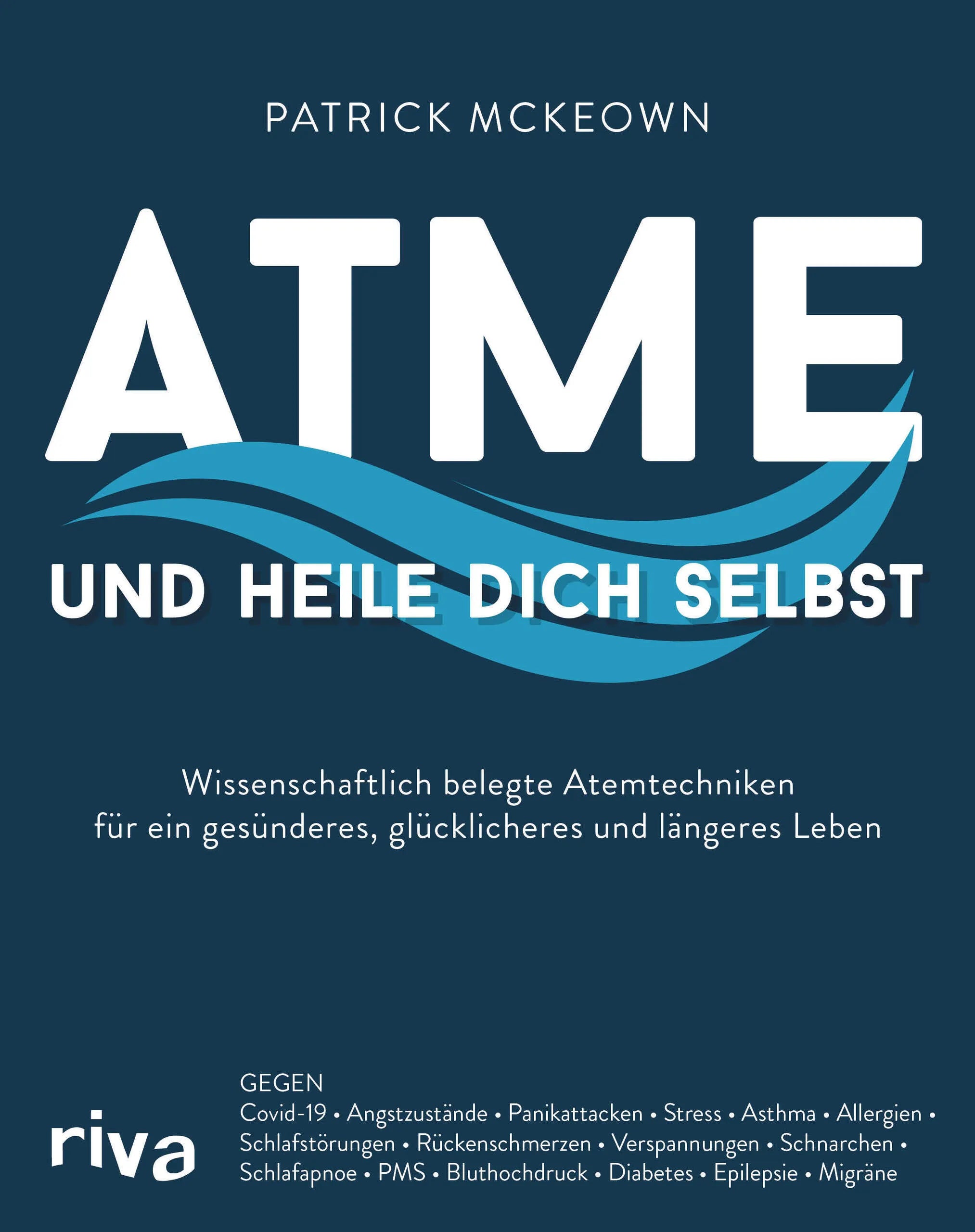 Buchcover von 'Atme und heile dich selbst' - Taschenbuch von Patrick McKeown