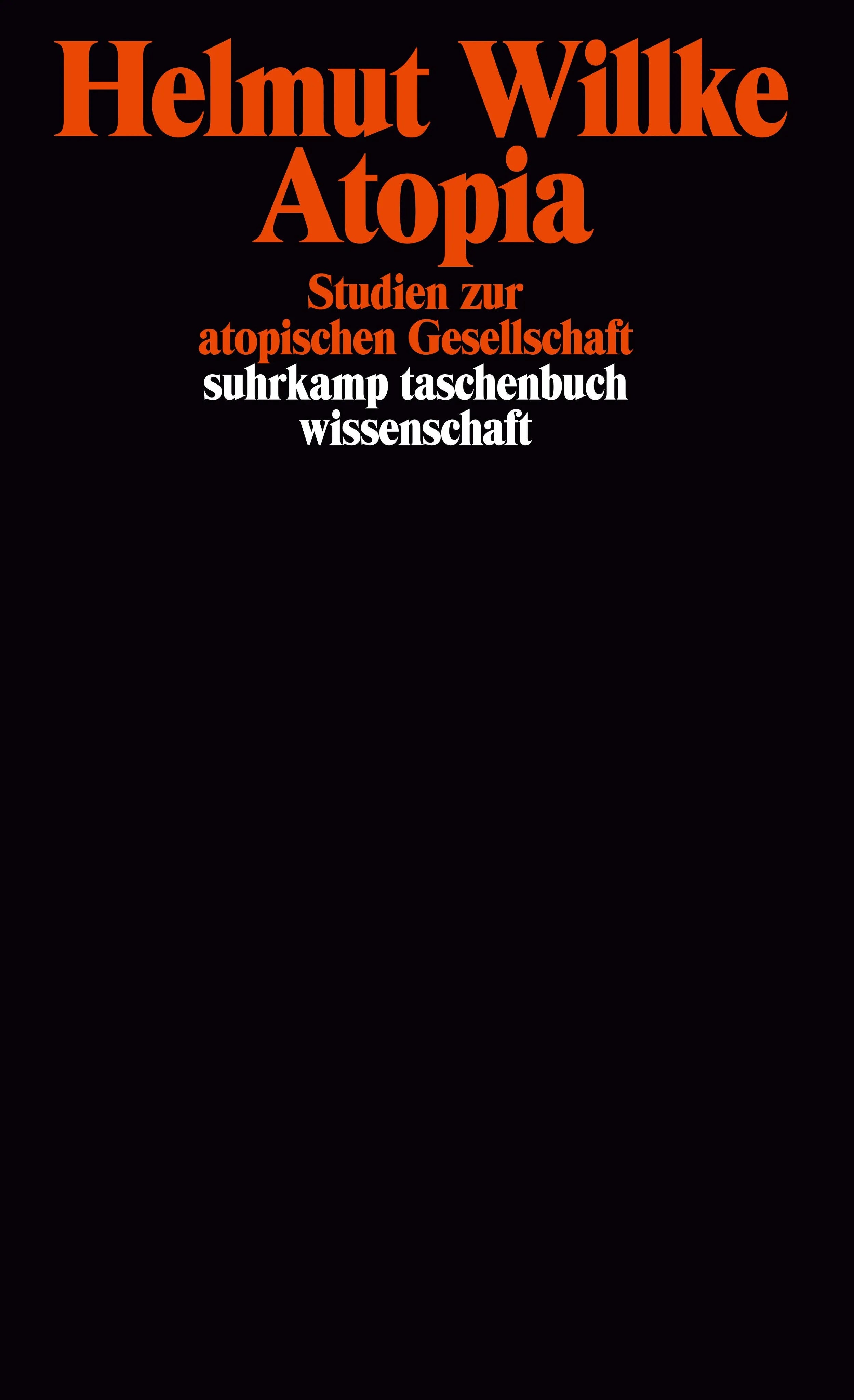 Buchcover von 'Atopia' - Taschenbuch von Helmut Willke