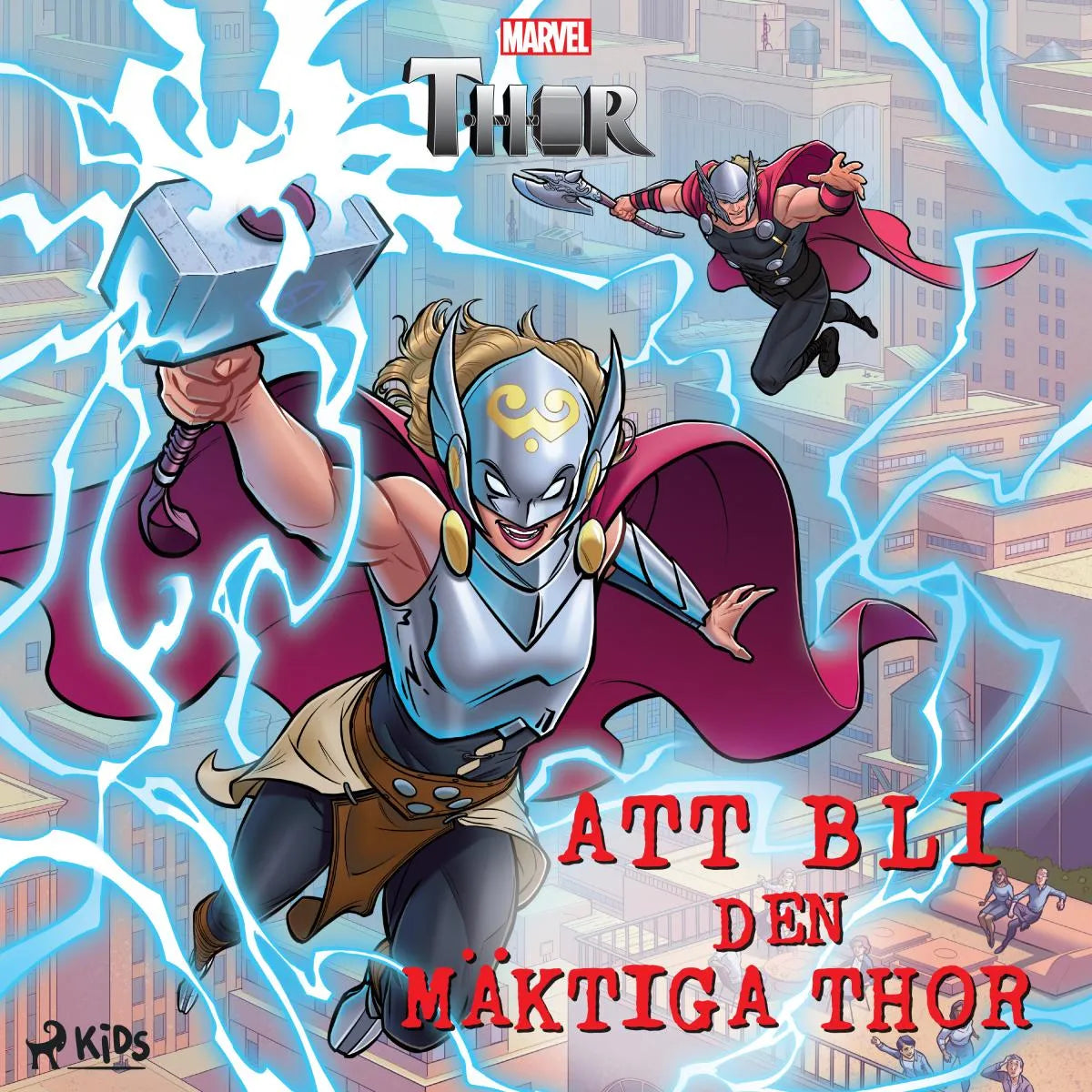 Cover: Att bli den mäktiga Thor (Hörbuch Download) von Marvel