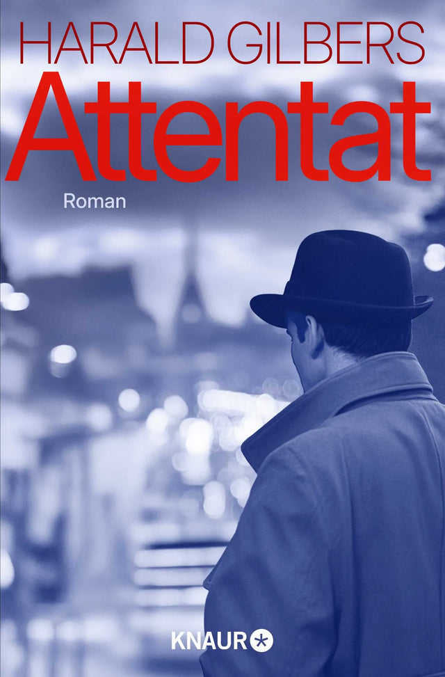 Buchcover von 'Attentat' - Taschenbuch von Harald Gilbers