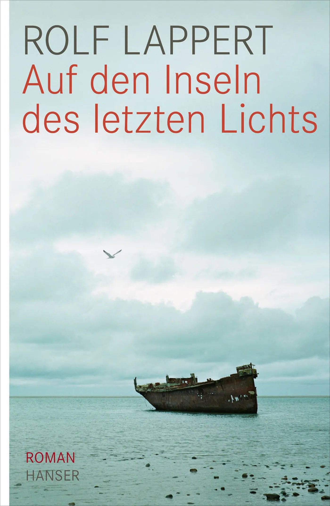 Buchcover von 'Auf den Inseln des letzten Lichts' - Gebundene Ausgabe von Rolf Lappert