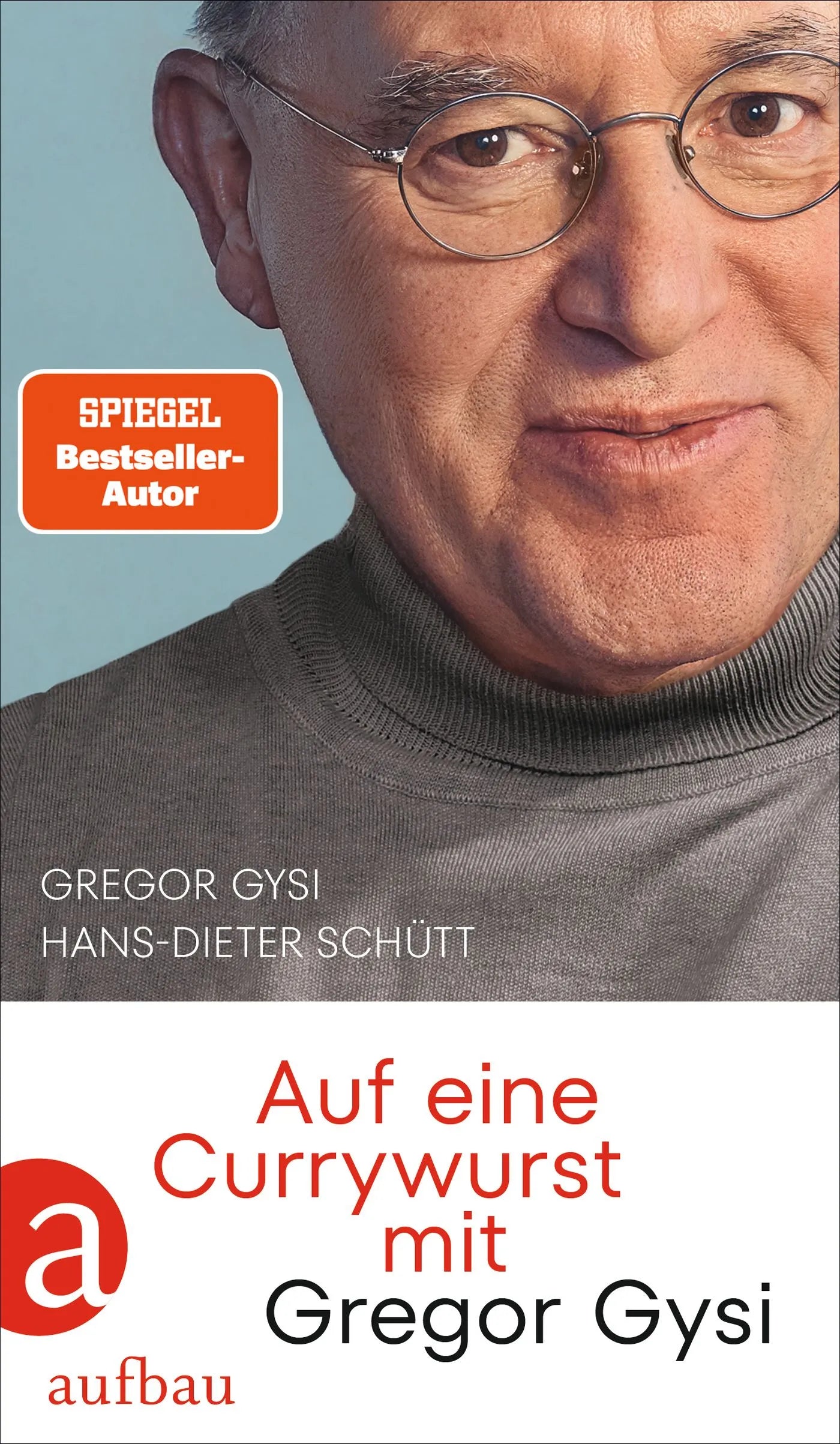 Buchcover von 'Auf eine Currywurst mit Gregor Gysi' - Gebundene Ausgabe von Gregor Gysi