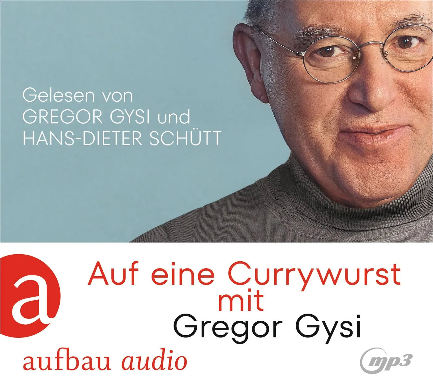 Buchcover von 'Auf eine Currywurst mit Gregor Gysi' - Hörbuch (CD) von Gregor Gysi