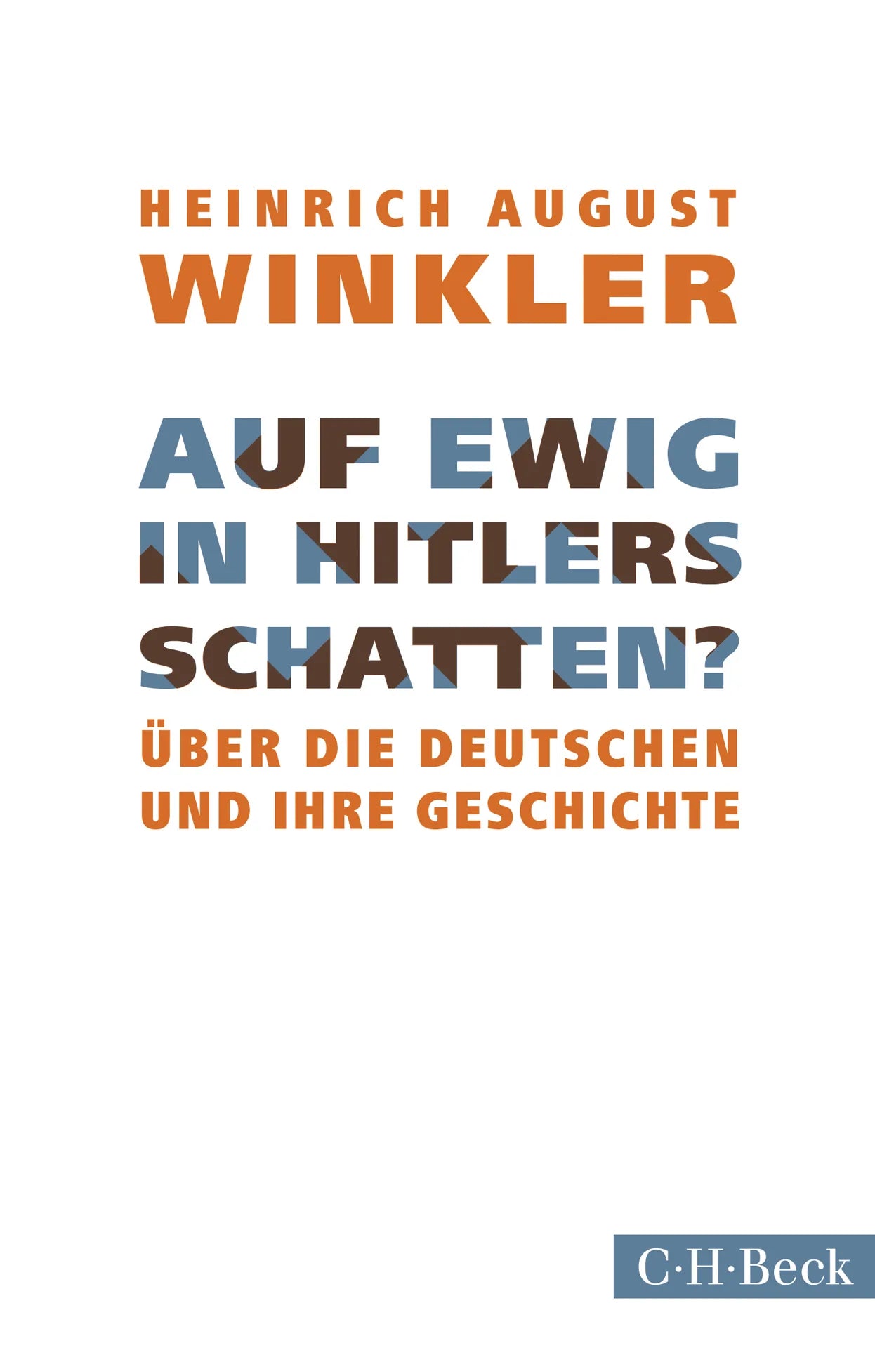 Buchcover von 'Auf ewig in Hitlers Schatten?' - Taschenbuch von Heinrich August Winkler