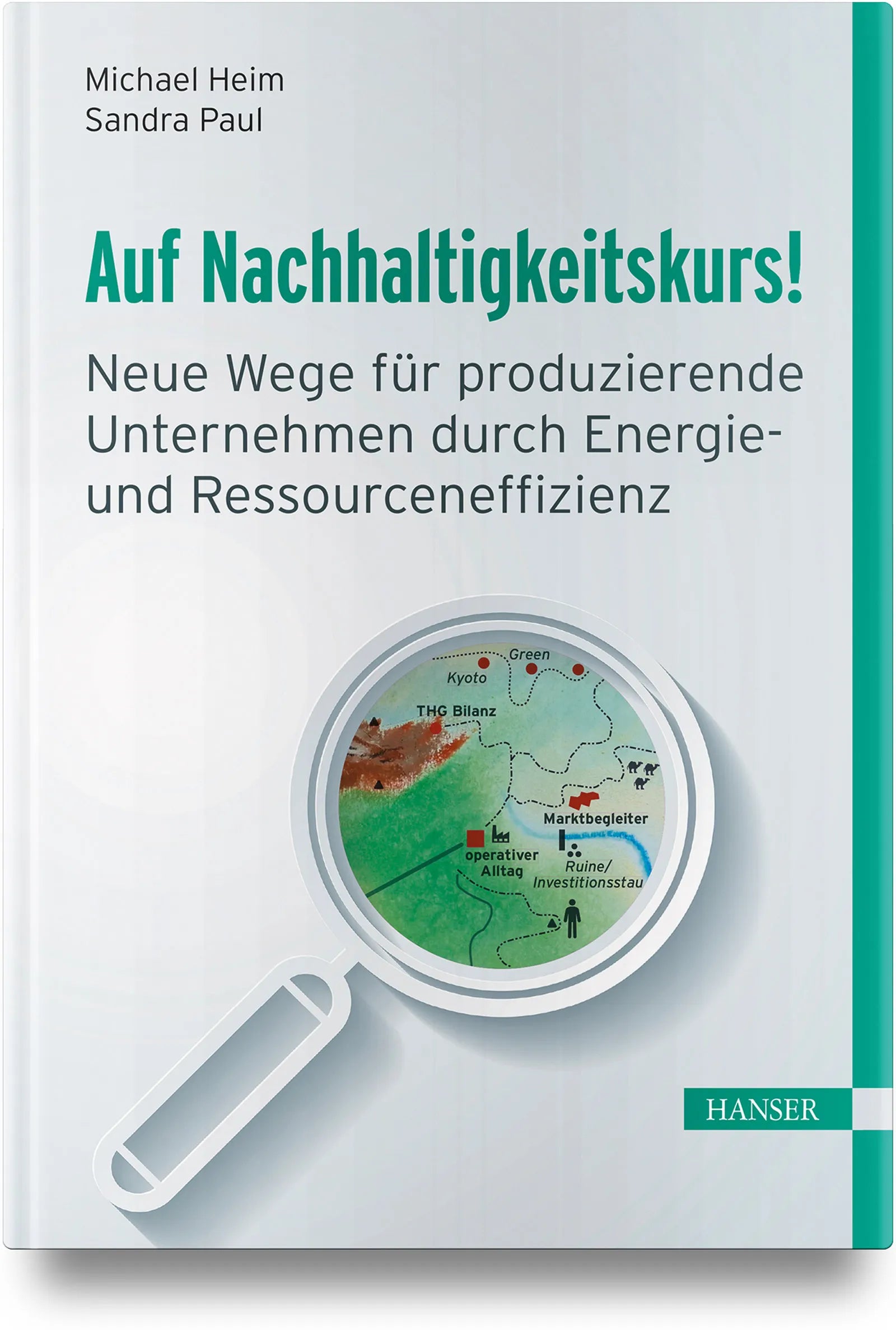Buchcover von 'Auf Nachhaltigkeitskurs!' - Gebundene Ausgabe von Michael Heim