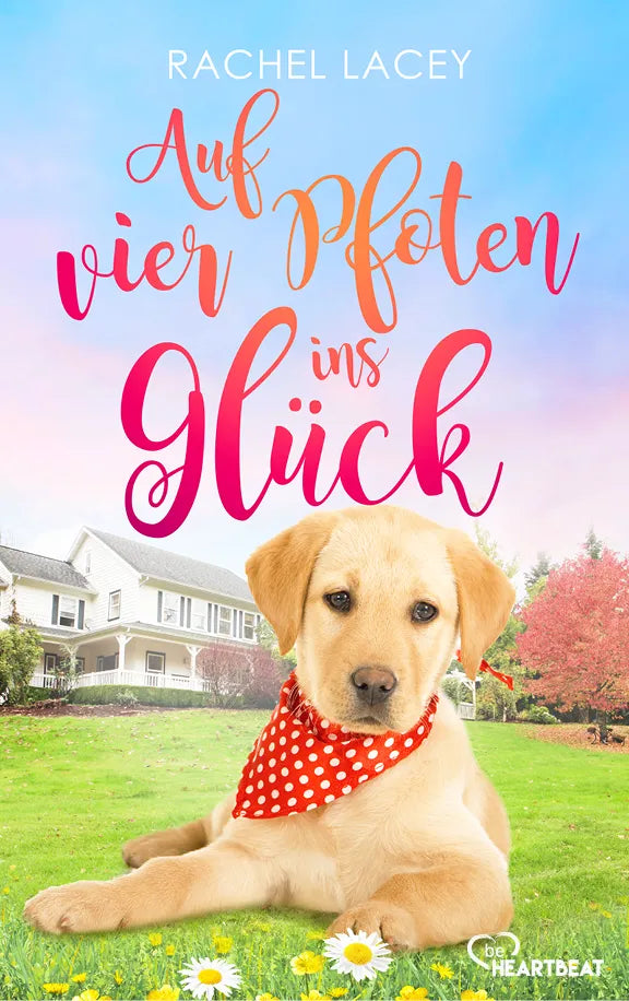 Cover: Auf vier Pfoten ins Glück (E-Book) von Rachel Lacey