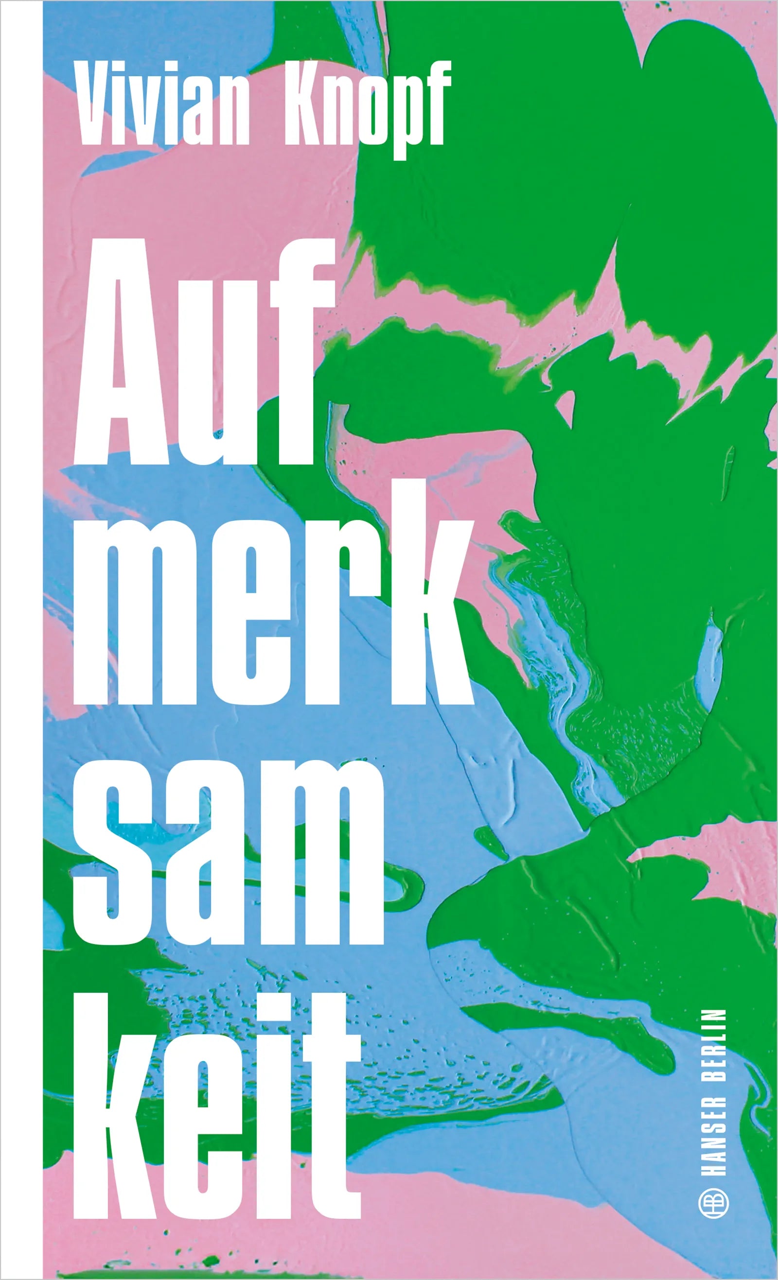 Buchcover von 'Aufmerksamkeit' - Gebundene Ausgabe von Vivian Knopf